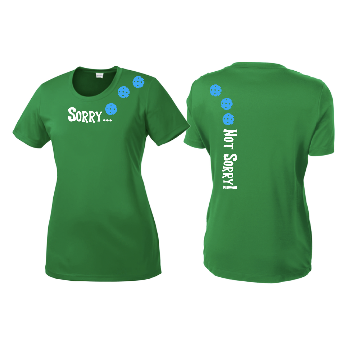 Sorry Not Sorry (Pickleballs Cyan Green Orange) | Women’s Short Sleeve Crewneck Pickleball Shirts | 100% Polyester