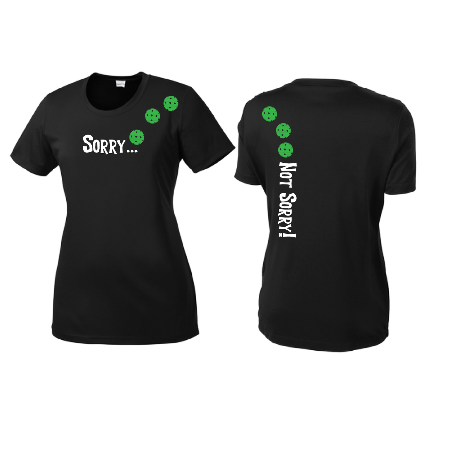 Sorry Not Sorry (Pickleballs Cyan Green Orange) | Women’s Short Sleeve Crewneck Pickleball Shirts | 100% Polyester