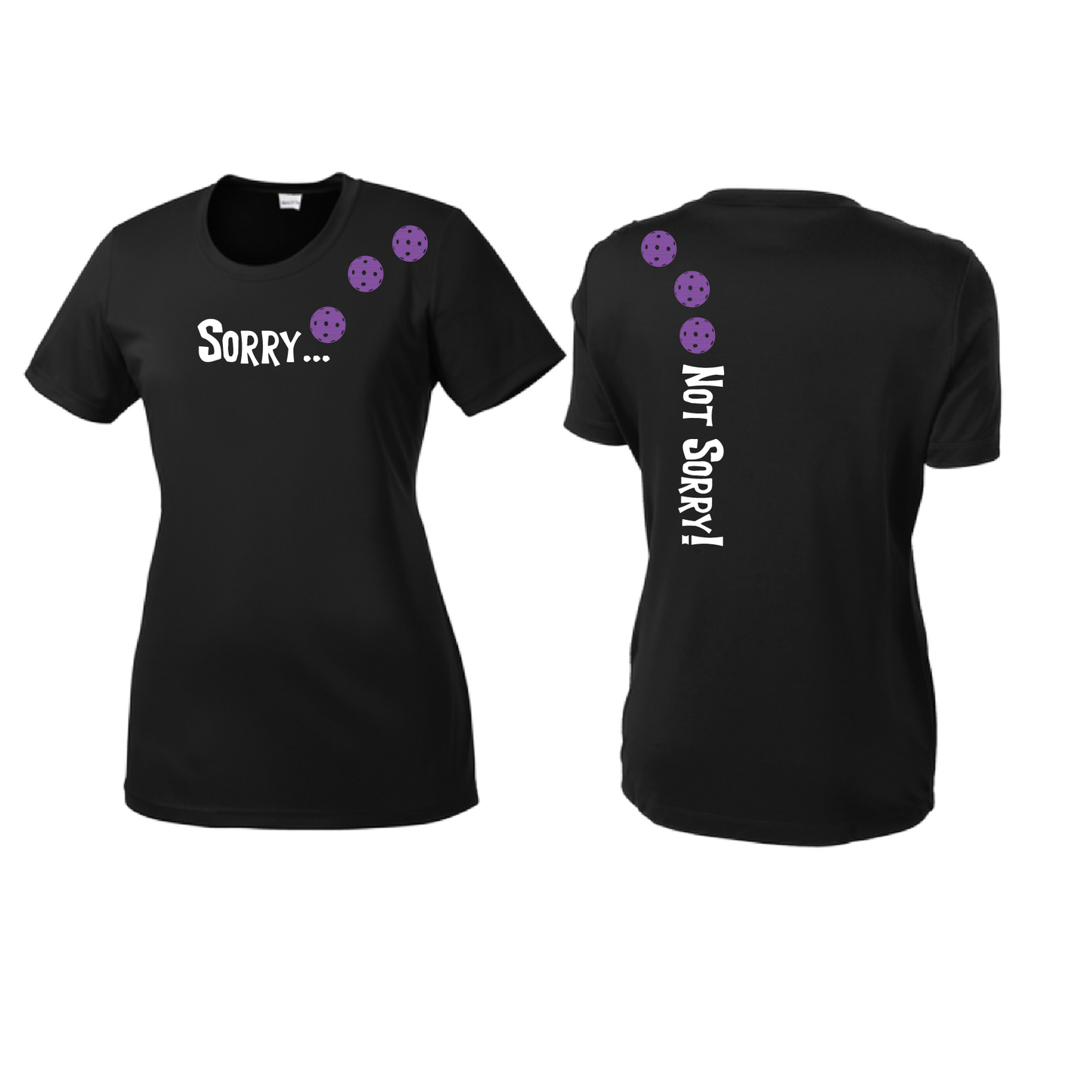 Sorry Not Sorry (Pickleballs Pink Purple Rainbow) | Women’s Short Sleeve Crewneck Pickleball Shirts | 100% Polyester