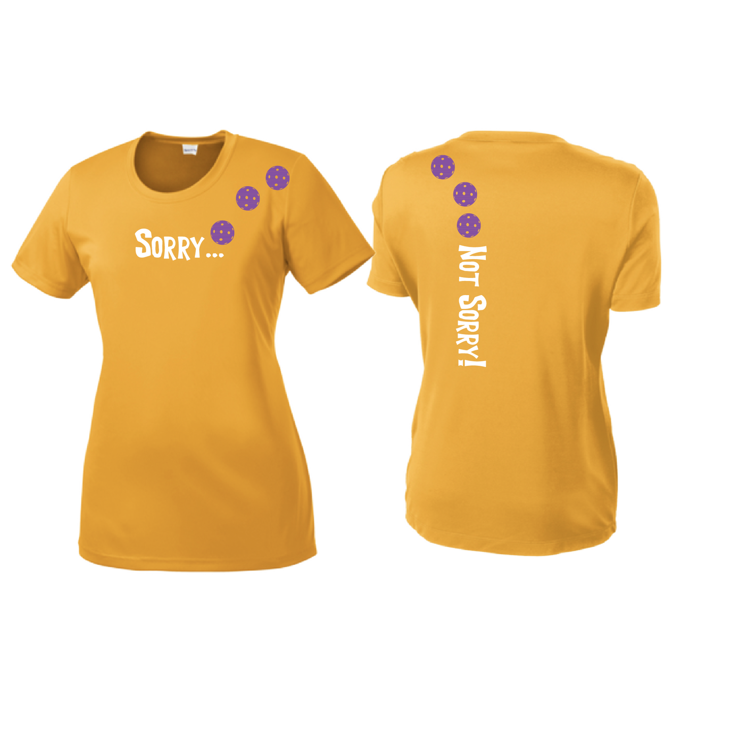 Sorry Not Sorry (Pickleballs Pink Purple Rainbow) | Women’s Short Sleeve Crewneck Pickleball Shirts | 100% Polyester