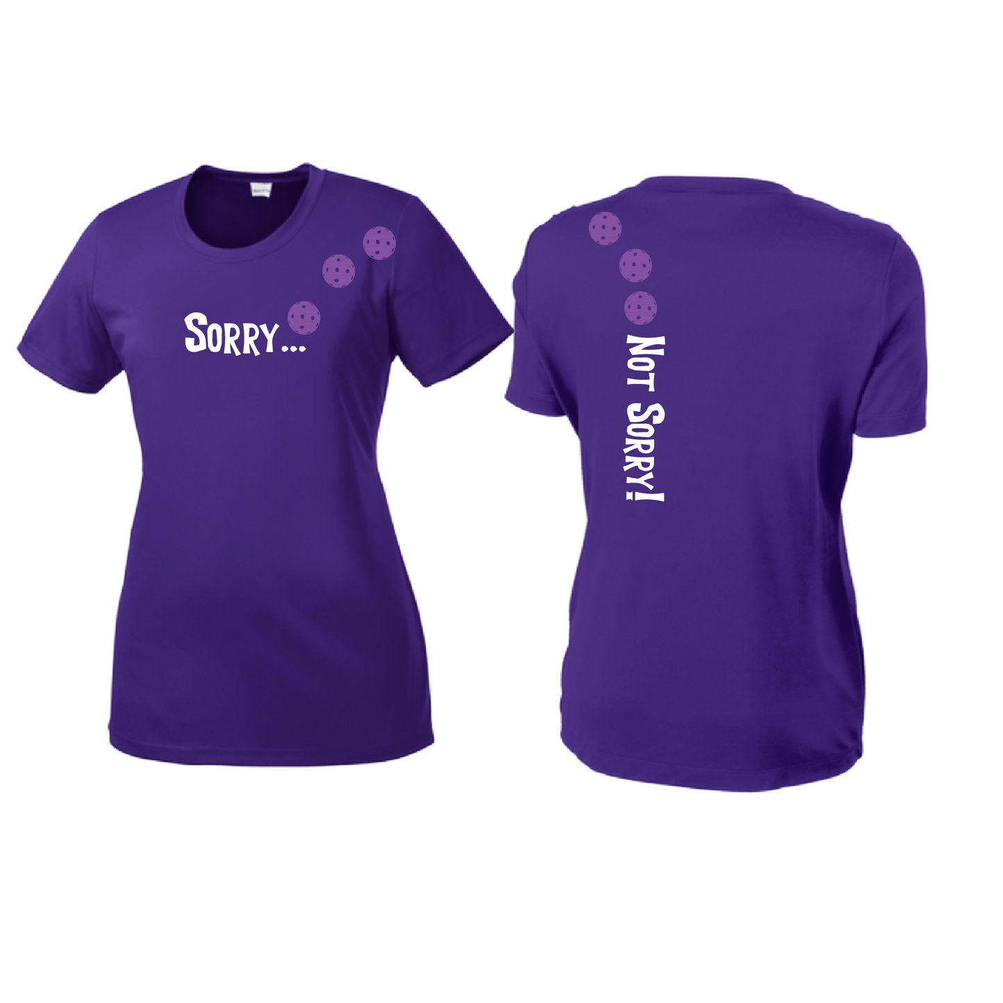 Sorry Not Sorry (Pickleballs Pink Purple Rainbow) | Women’s Short Sleeve Crewneck Pickleball Shirts | 100% Polyester