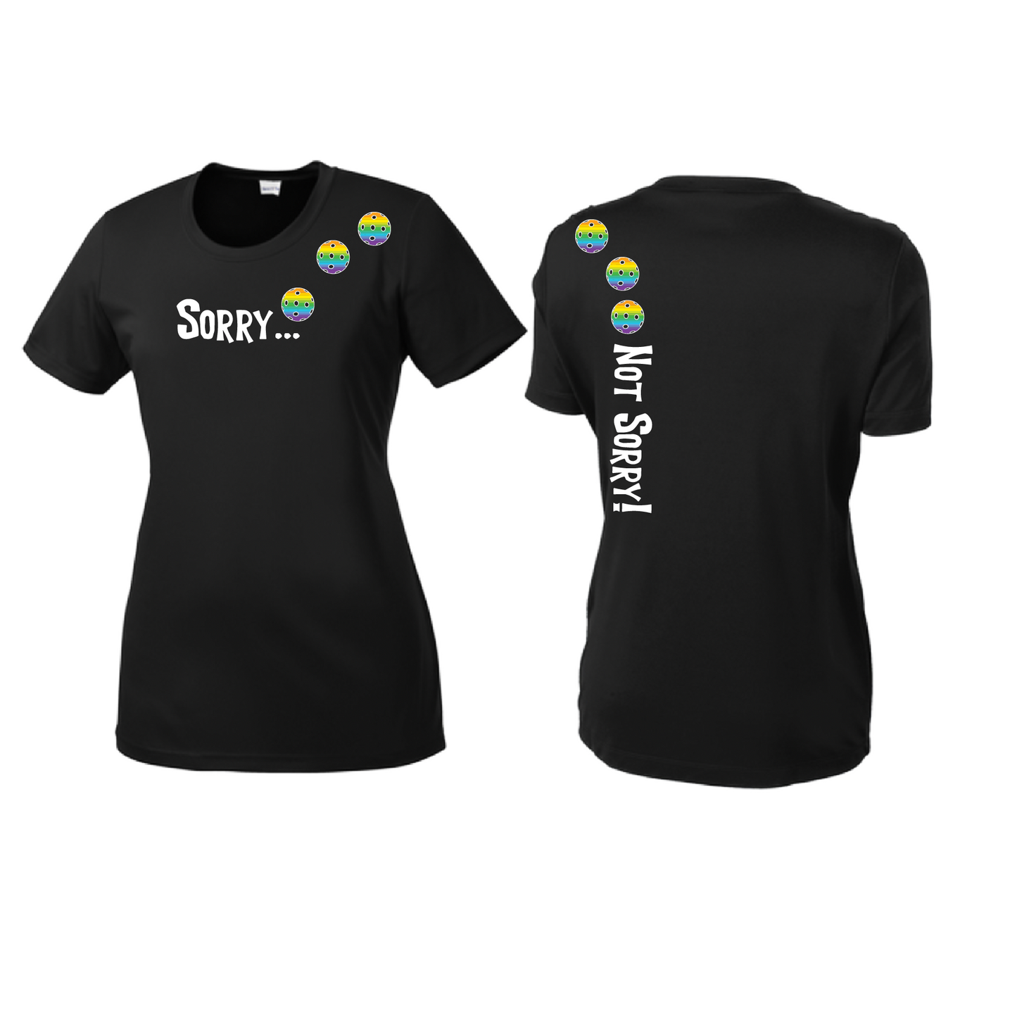 Sorry Not Sorry (Pickleballs Pink Purple Rainbow) | Women’s Short Sleeve Crewneck Pickleball Shirts | 100% Polyester