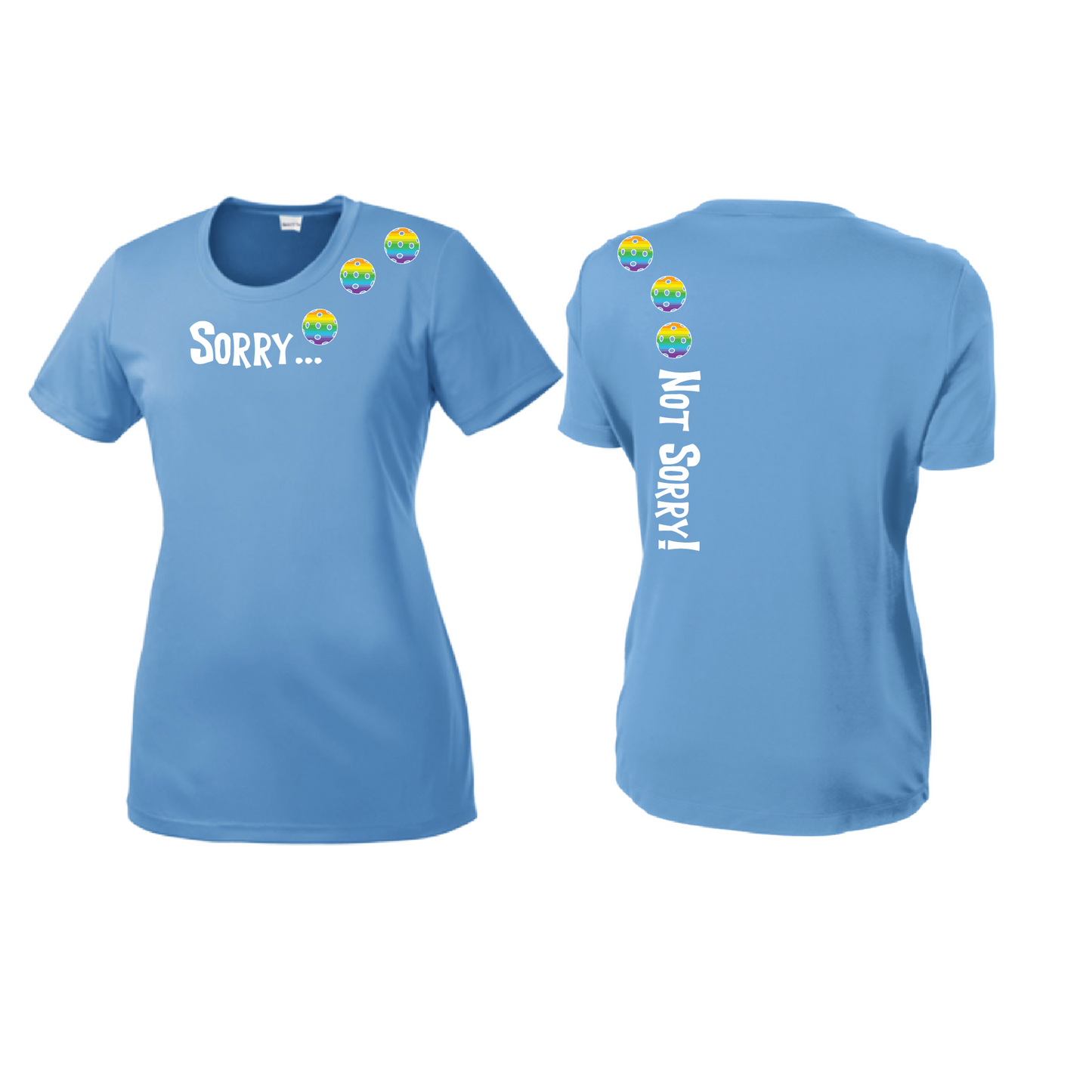 Sorry Not Sorry (Pickleballs Pink Purple Rainbow) | Women’s Short Sleeve Crewneck Pickleball Shirts | 100% Polyester