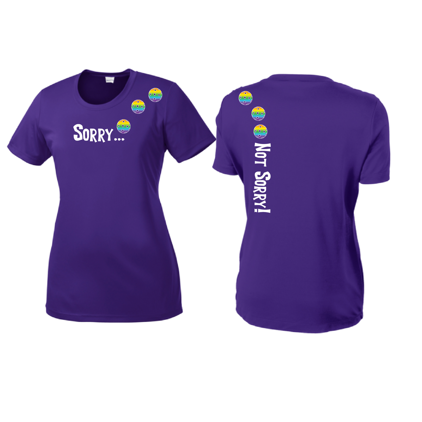 Sorry Not Sorry (Pickleballs Pink Purple Rainbow) | Women’s Short Sleeve Crewneck Pickleball Shirts | 100% Polyester