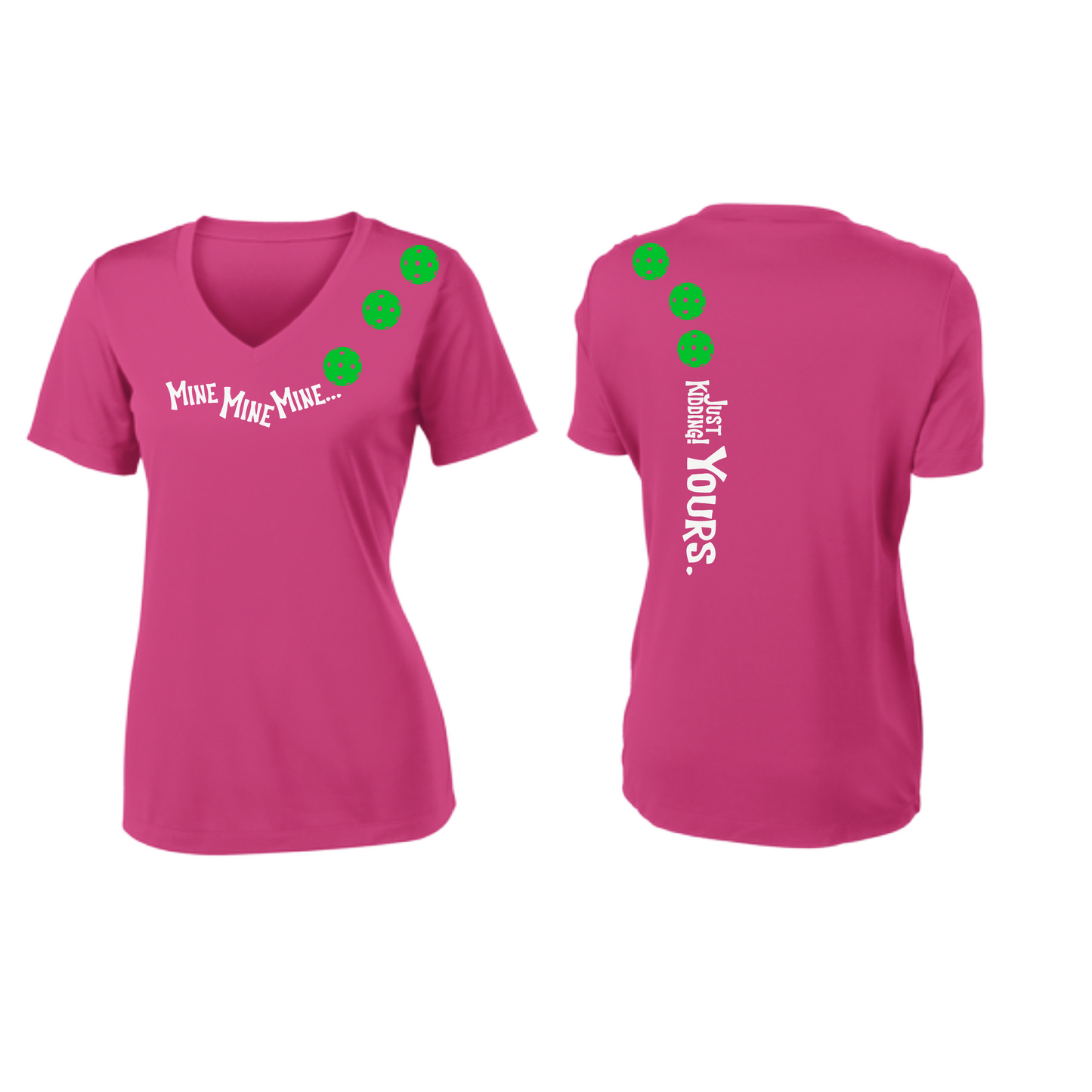 Mine JK Yours (Pickleball Colors Green Rainbow or Pink) | Women's Short Sleeve V-Neck Pickleball Shirts | 100% Polyester