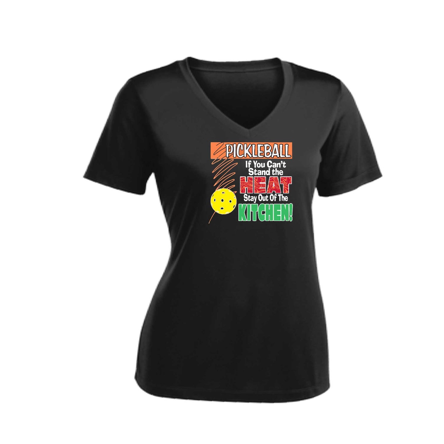Pickleball If You Can't Stand the Heat Stay Out of the Kitchen | Women's Short Sleeve V-Neck Pickleball Performance T-Shirts | 100% Polyester