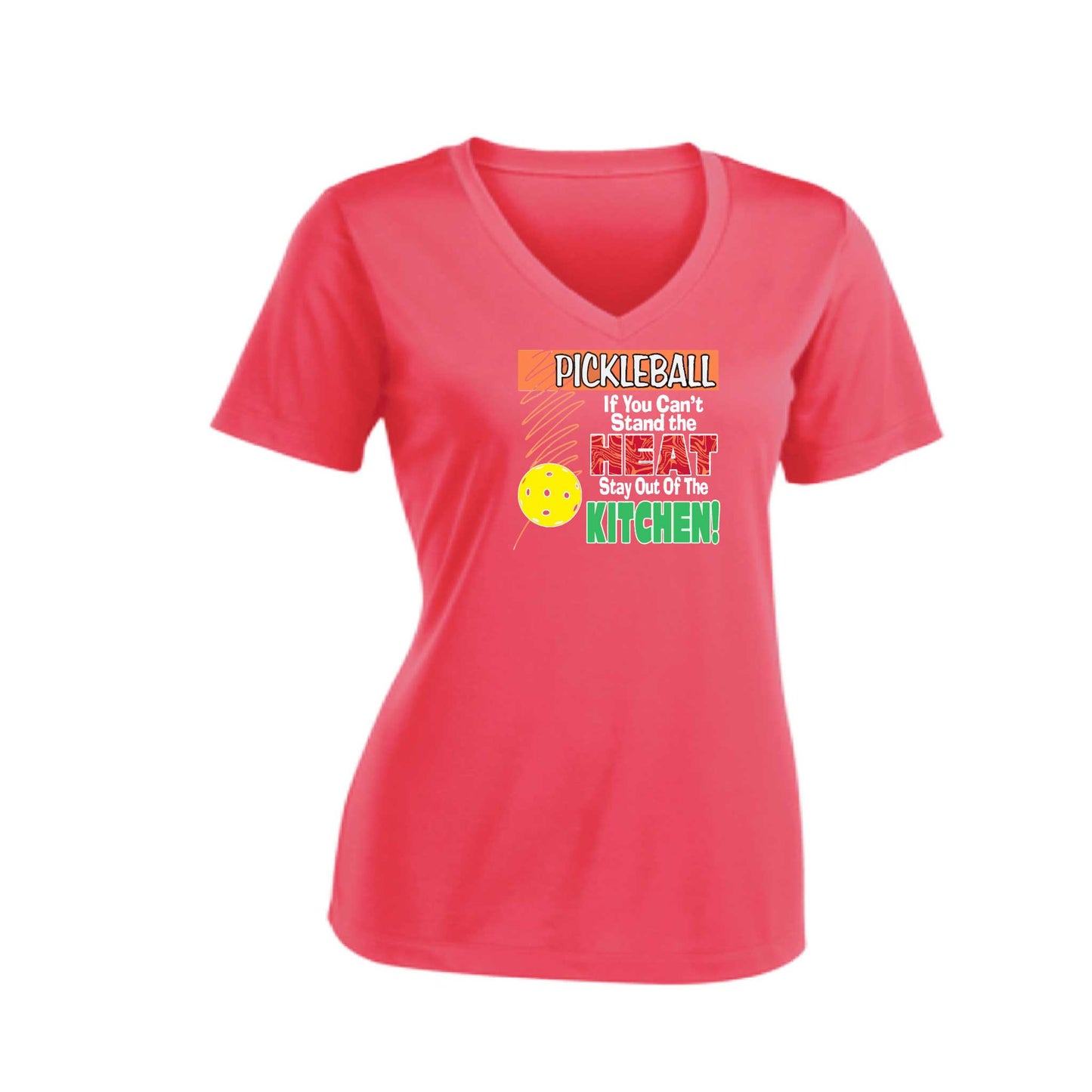 Pickleball If You Can't Stand the Heat Stay Out of the Kitchen | Women's Short Sleeve V-Neck Pickleball Performance T-Shirts | 100% Polyester