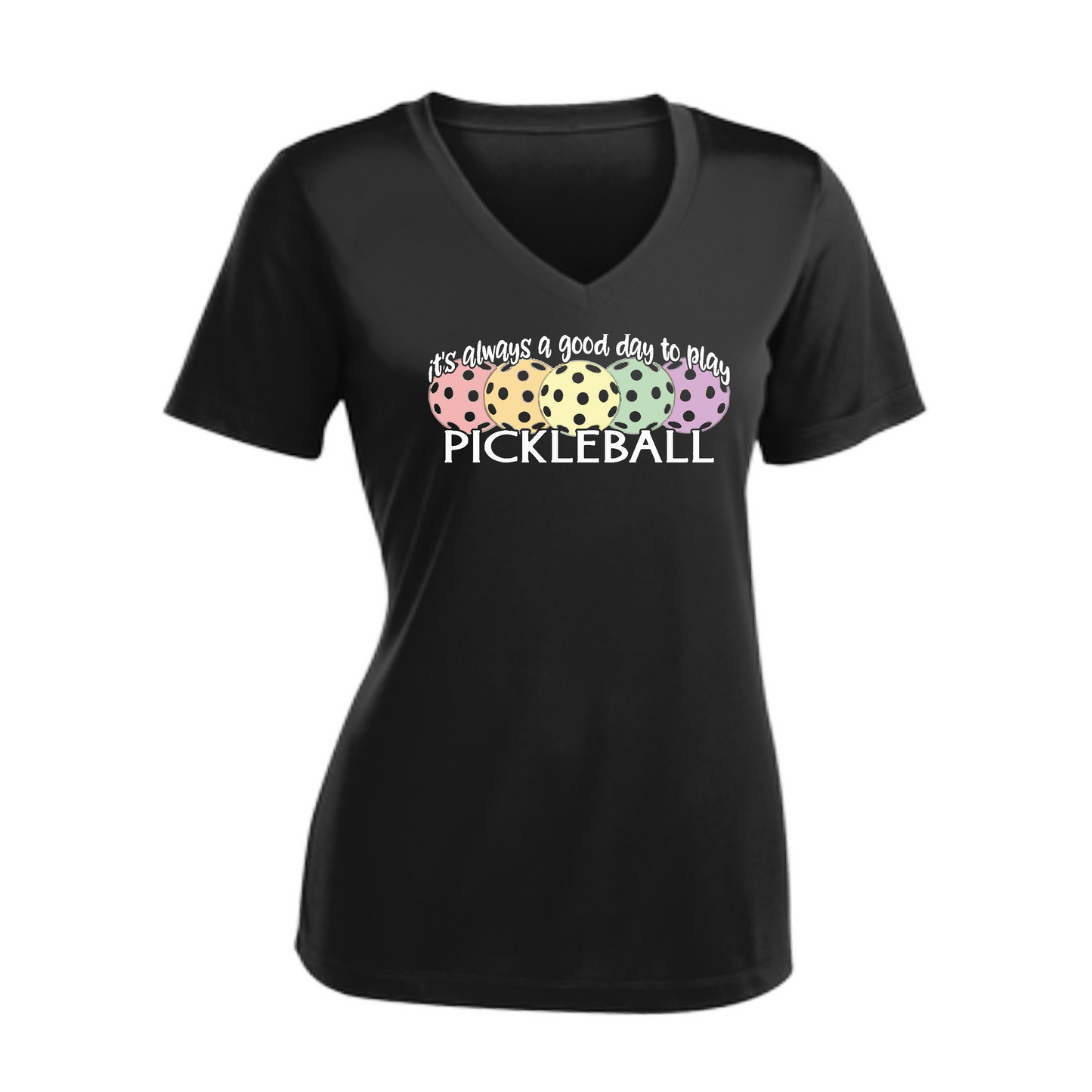 It's Always a Good Day to Play Pickleball | Women's Short Sleeve V-Neck Pickleball Shirts | 100% Polyester