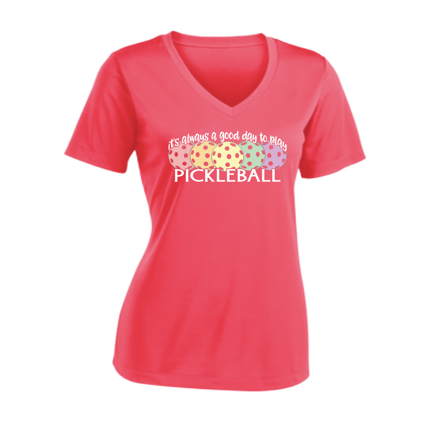 It's Always a Good Day to Play Pickleball | Women's Short Sleeve V-Neck Pickleball Shirts | 100% Polyester