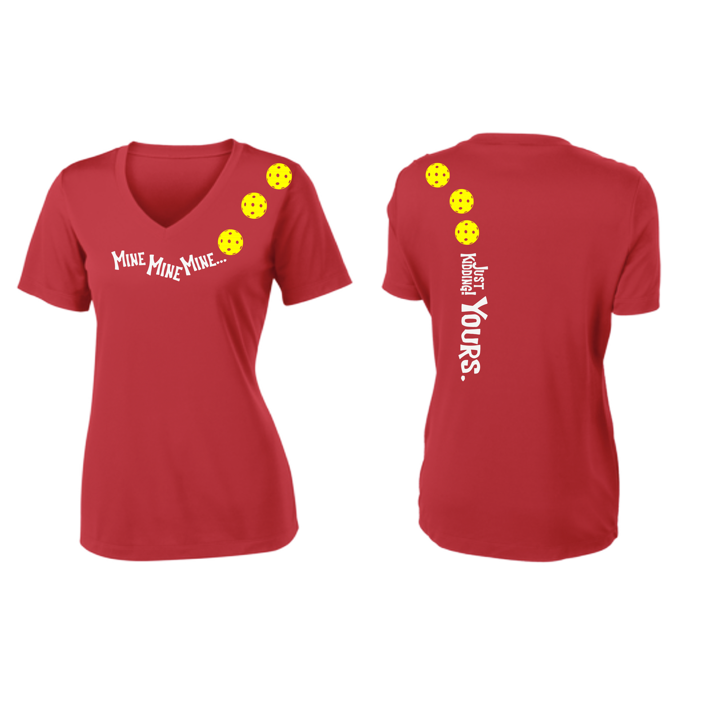 Mine JK Yours (Pickleballs Red White Yellow) | Women's Short Sleeve V-Neck Pickleball Shirts | 100% Polyester