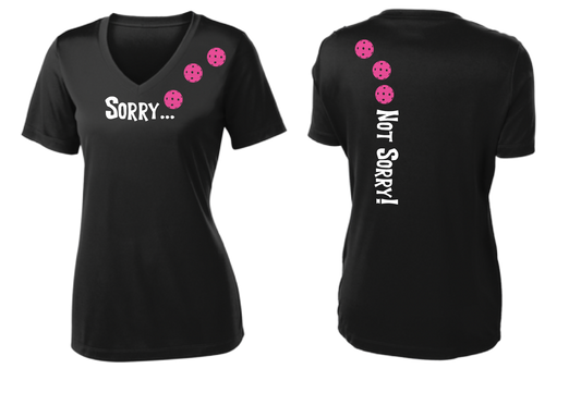 Sorry Not Sorry (Pickleballs Pink Purple Rainbow) | Women's Short Sleeve V-Neck Pickleball Shirts | 100% Polyester