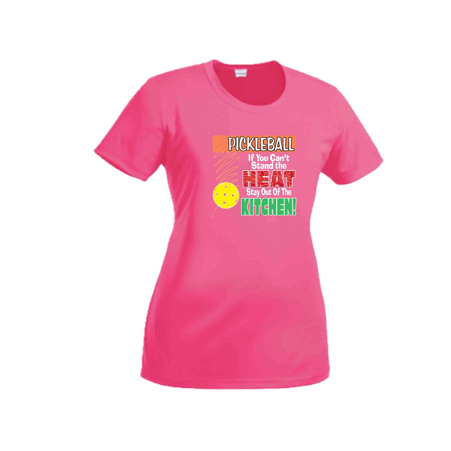 Pickleball If You Can't Stand the Heat Stay Out of the Kitchen | Women's Short Sleeve Crewneck T-Shirts | 100% Polyester