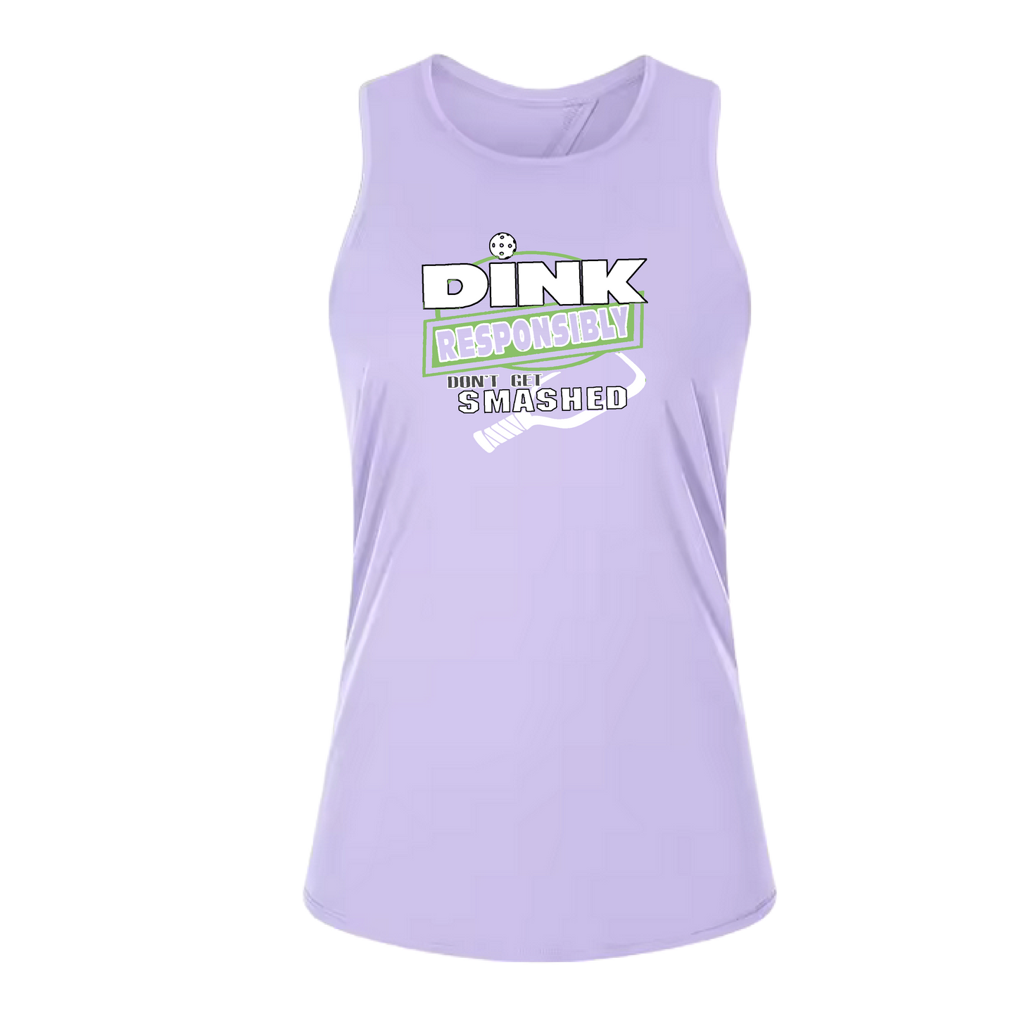 Dink Responsibly Don't Get Smashed | Women's Split Back or Tied Back Pickleball Tank | 80/20 Nylon Spandex Mix