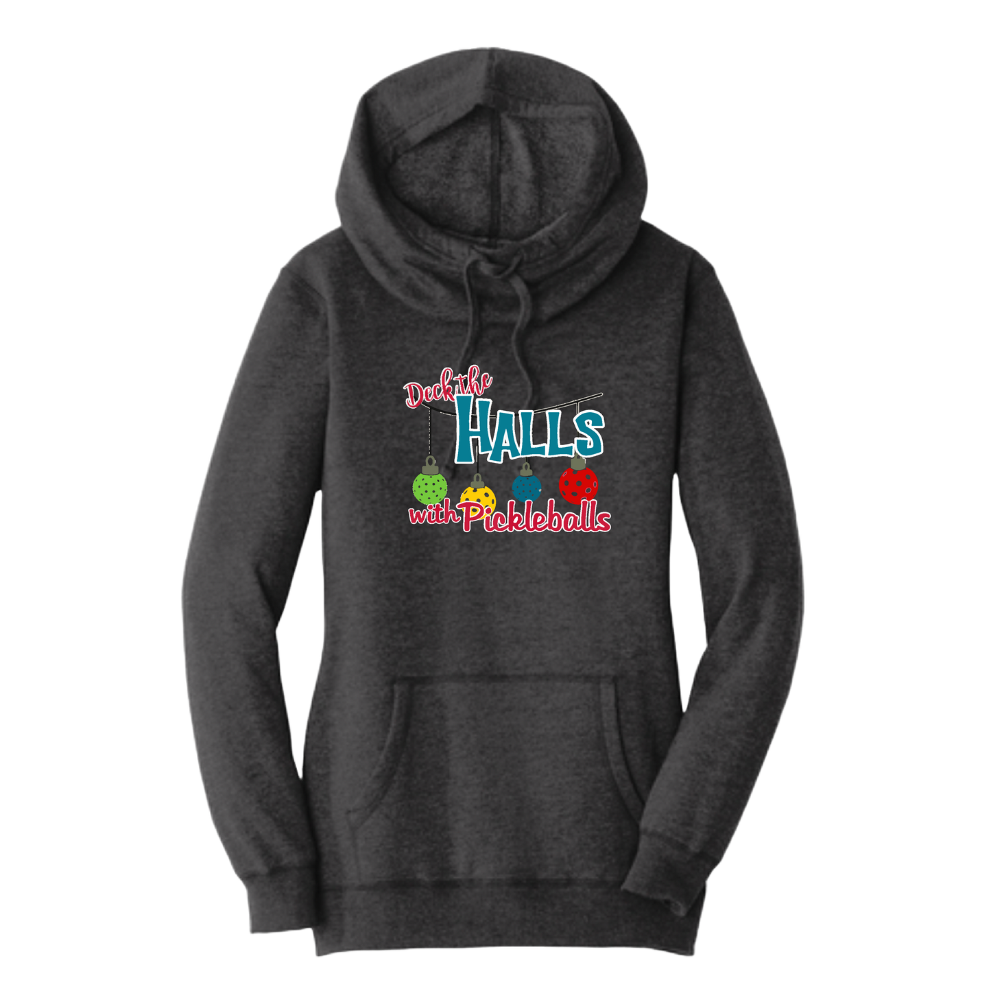 Deck The Halls With Pickleballs | Women’s Cowl-Neck Hoodie Pickleball Sweatshirt | 55% Cotton 45% Poly Fleece