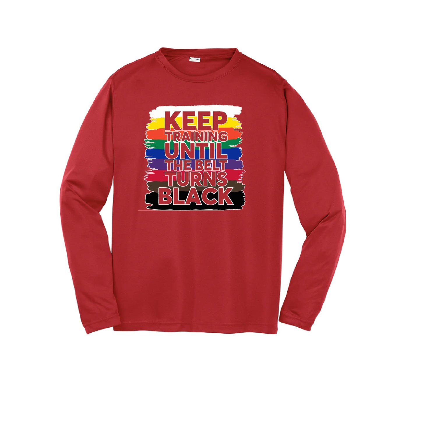 Keep Training Until the Belt turns Black | Youth Long Sleeve Karate Performance T-Shirts | 100% Polyester
