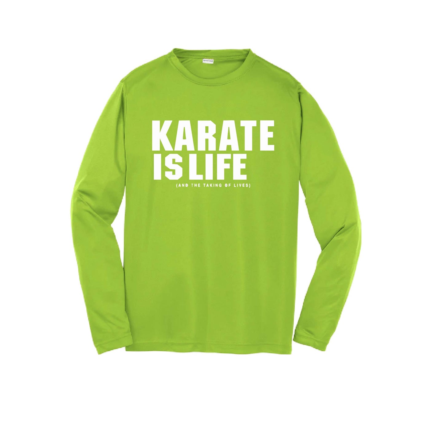 Karate is Life | Youth Long Sleeve Karate Performance T-Shirts | 100% Polyester
