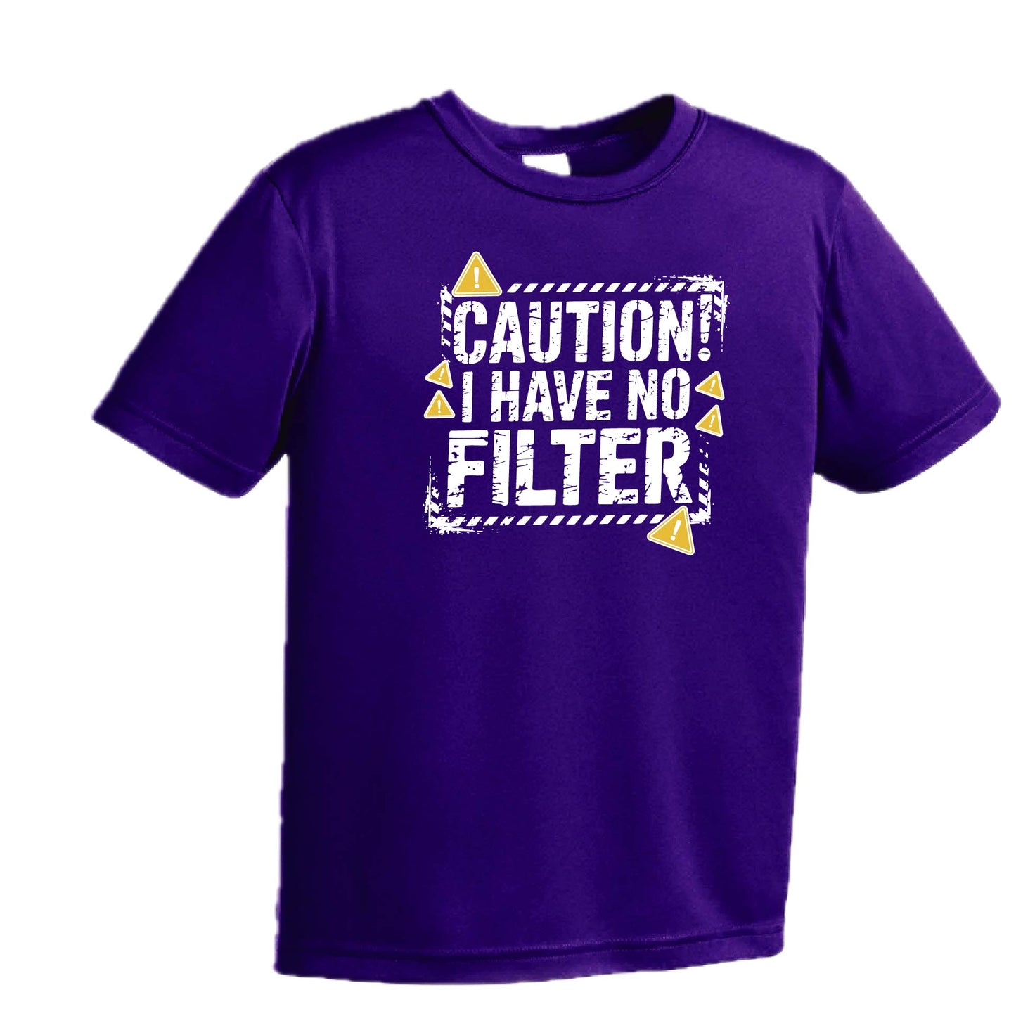 Caution - I Have No Filter | Youth Short Sleeve Performance T-Shirts | 100% Polyester