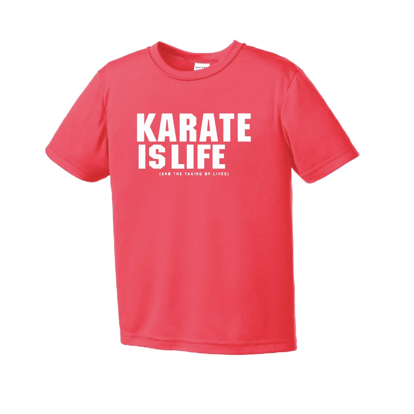Karate is Life | Youth Short Sleeve Karate Performance T-Shirts | 100% Polyester