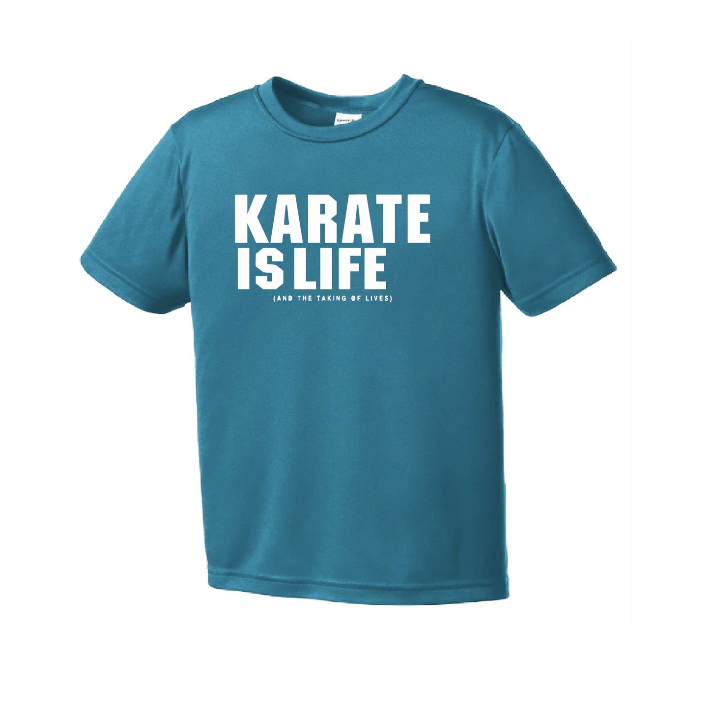 Karate is Life | Youth Short Sleeve Karate Performance T-Shirts | 100% Polyester