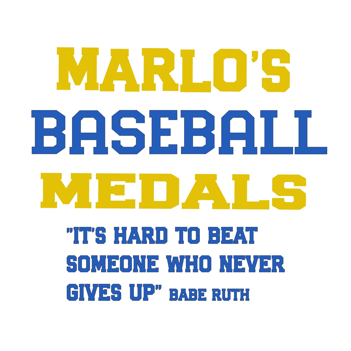 Custom Baseball "It's Hard to Beat Someone Who Never Gives Up" Trophy Display Rack | Sports Tournament Award Hanger