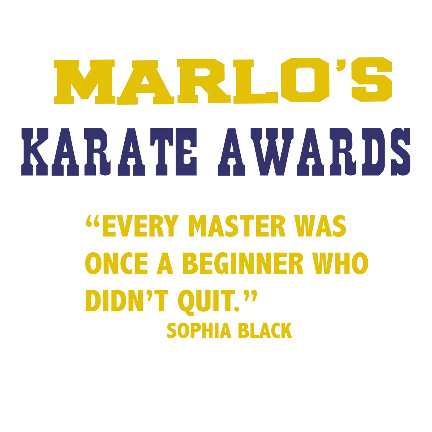Custom Karate "Every Master Was Once a Beginner Who Didn't Quit" Trophy Display Rack | Sports Tournament Award Hanger