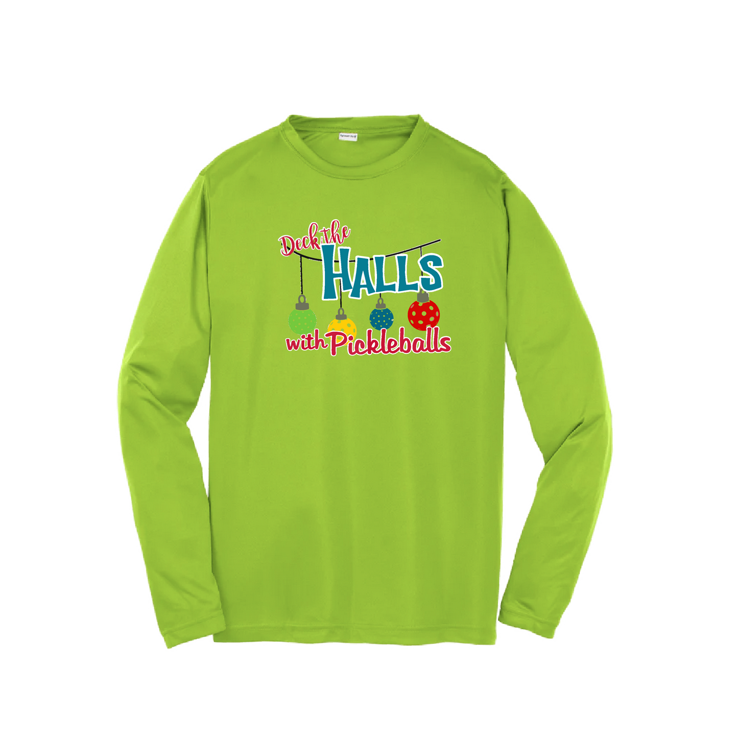 Deck the Halls with Pickleballs | Youth Long Sleeve Pickleball Shirts | 100% Polyester