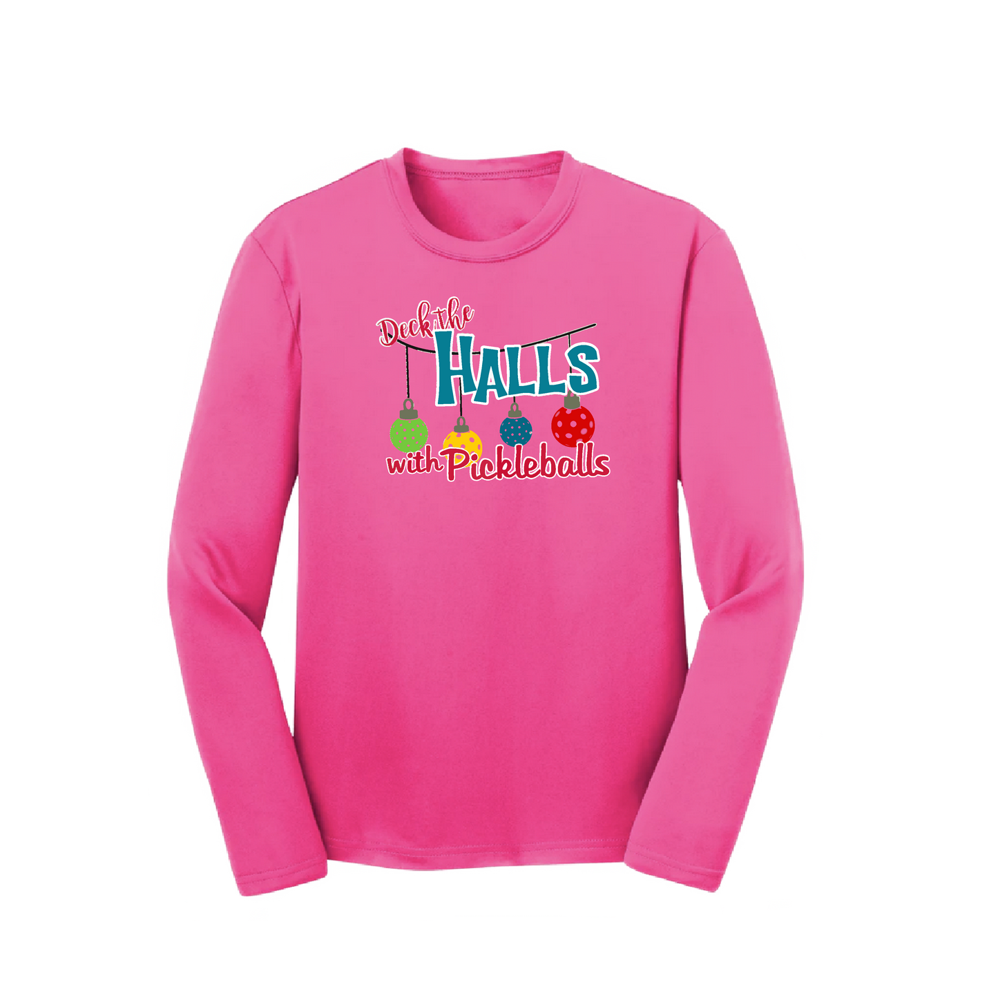 Deck the Halls with Pickleballs | Youth Long Sleeve Pickleball Shirts | 100% Polyester