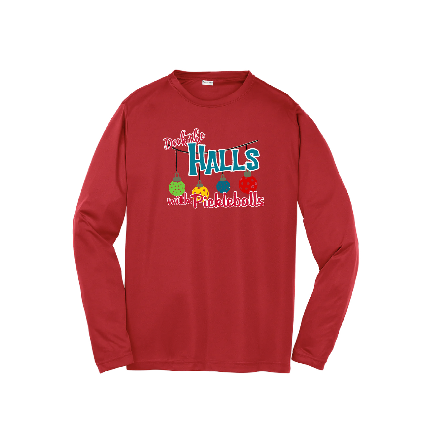 Deck the Halls with Pickleballs | Youth Long Sleeve Pickleball Shirts | 100% Polyester