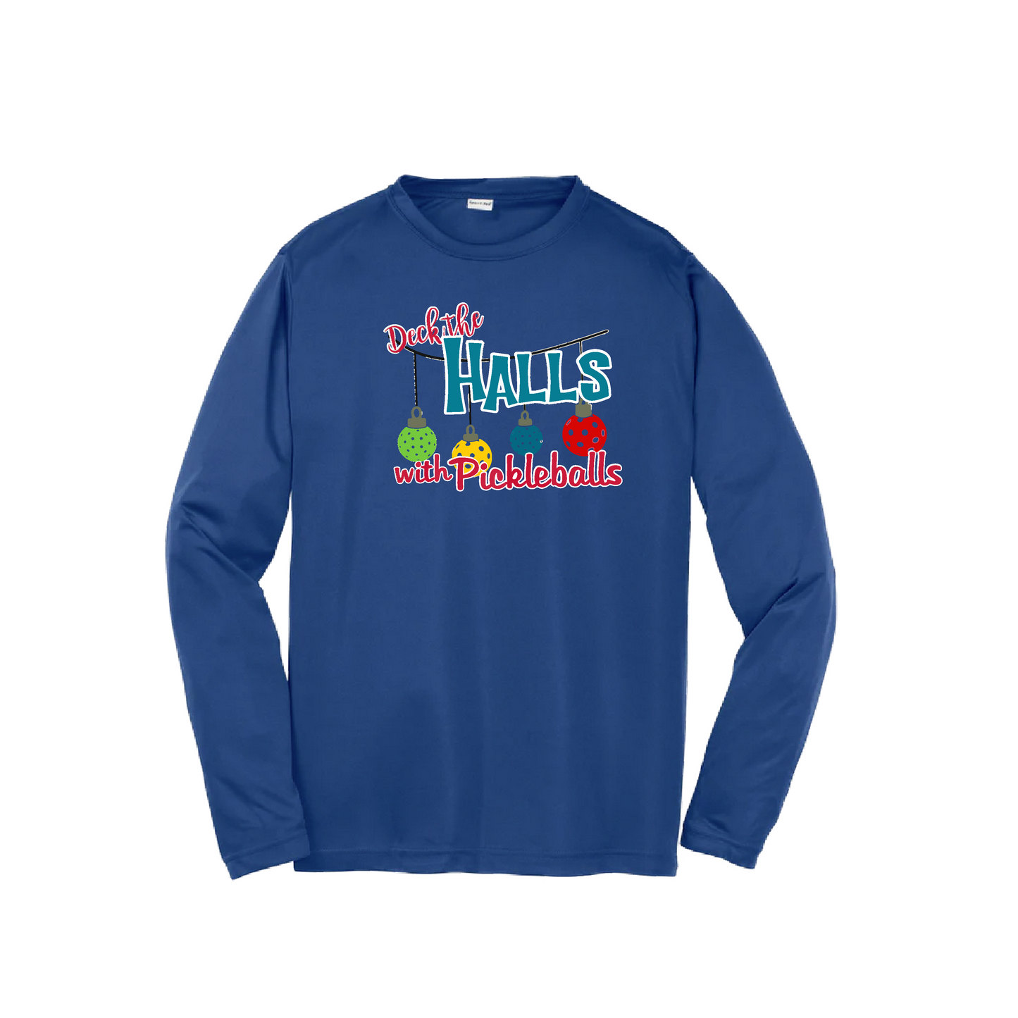 Deck the Halls with Pickleballs | Youth Long Sleeve Pickleball Shirts | 100% Polyester