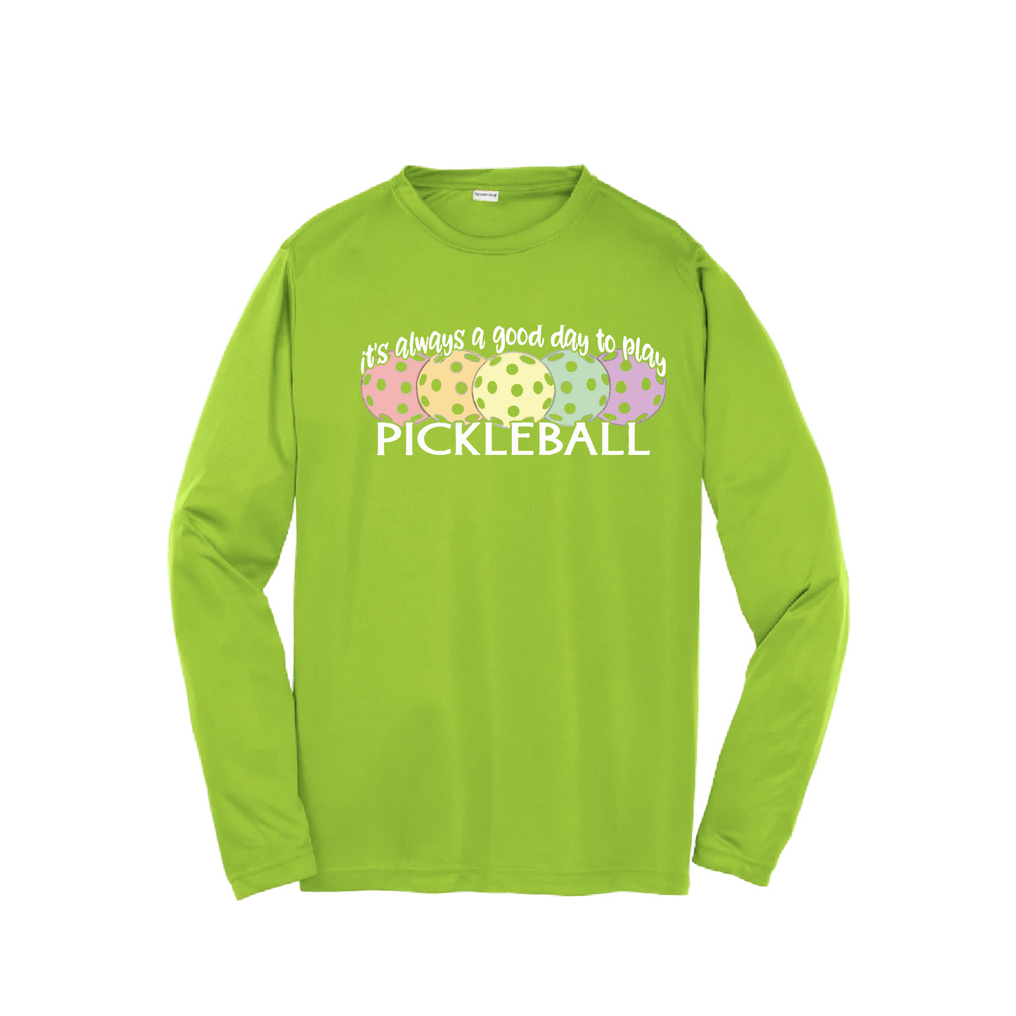 It's Always a Good Day to Play Pickleball | Youth Long Sleeve Pickleball Shirts | 100% Polyester