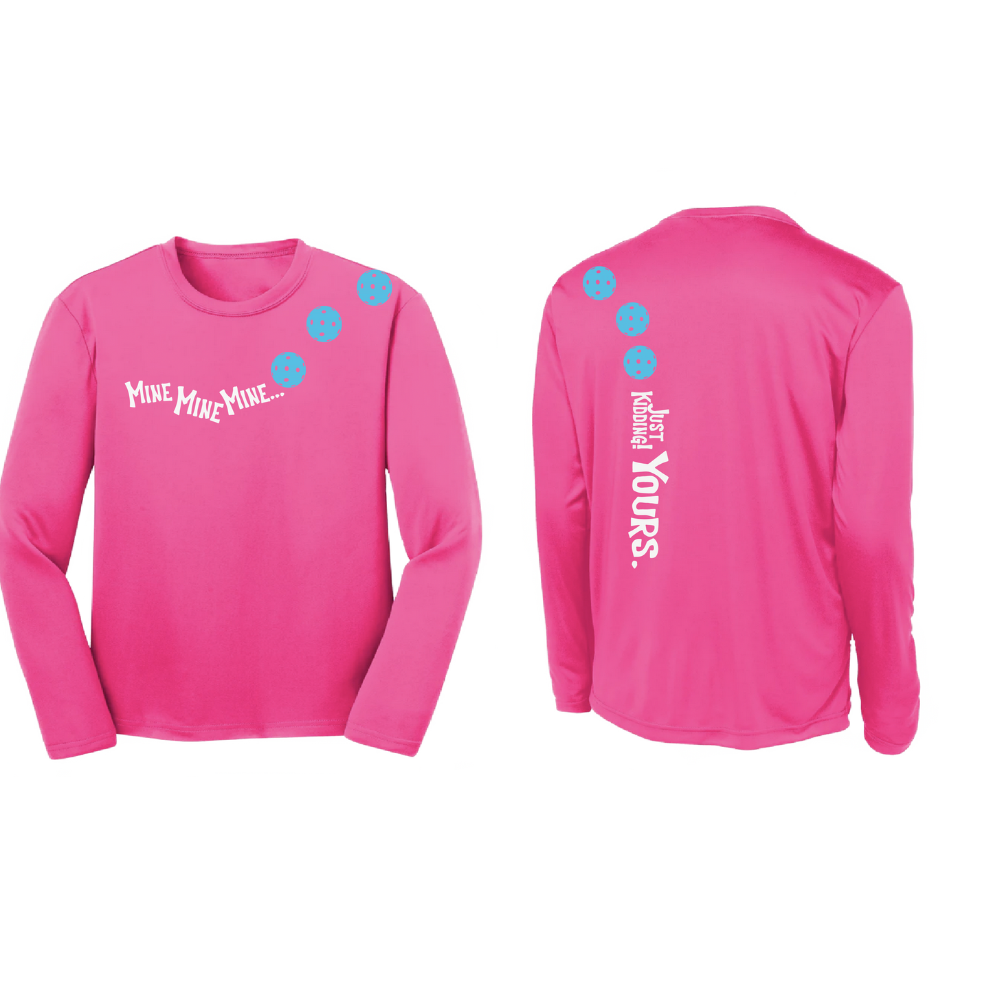 Mine Just Kidding Yours With Pickleballs (Cyan Red Orange) Customizable | Youth Long Sleeve Athletic Shirt | 100% Polyester