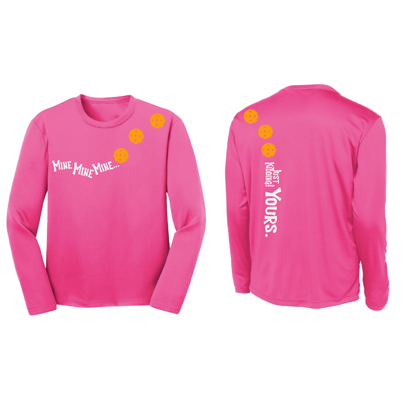 Mine Just Kidding Yours With Pickleballs (Cyan Red Orange) Customizable | Youth Long Sleeve Athletic Shirt | 100% Polyester