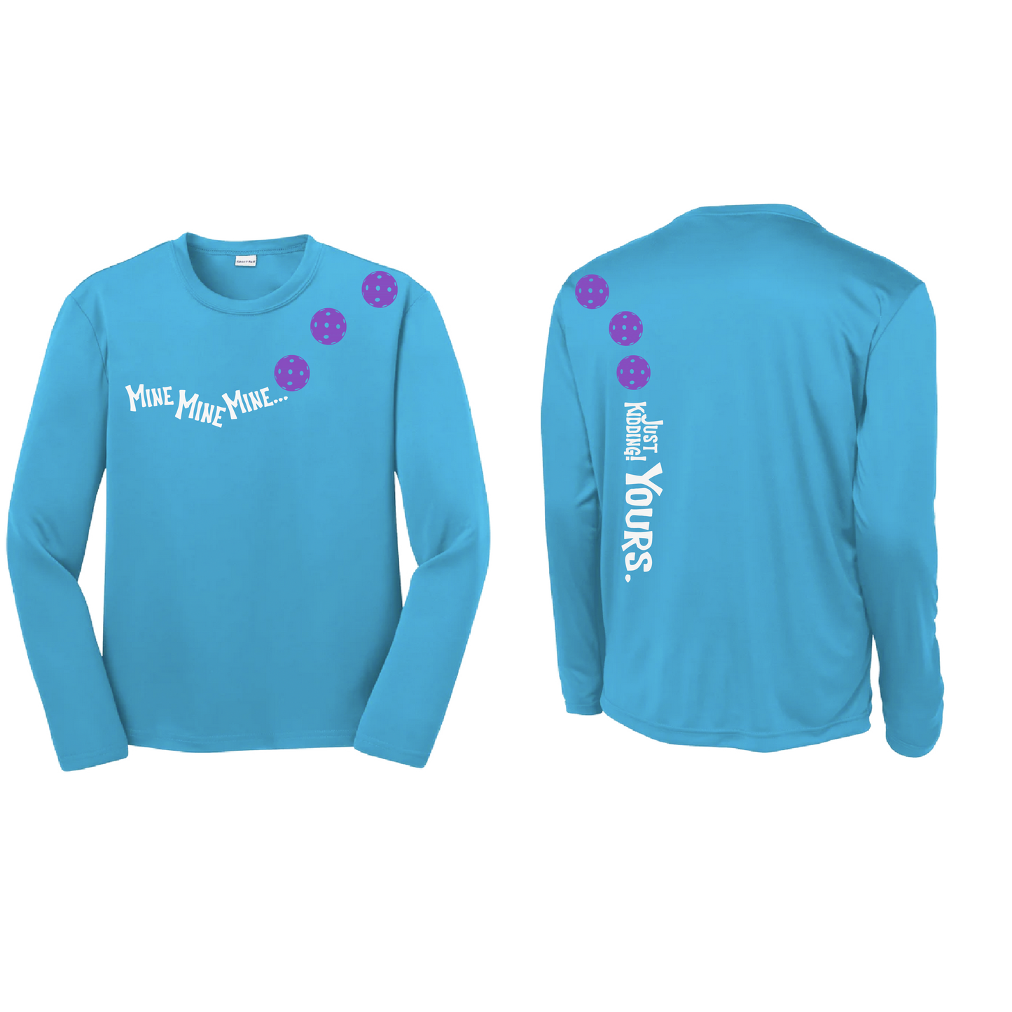 Mine Just Kidding Yours With Pickleballs (Purple Rainbow Pink) Customizable | Youth Long Sleeve Athletic Shirt | 100% Polyester
