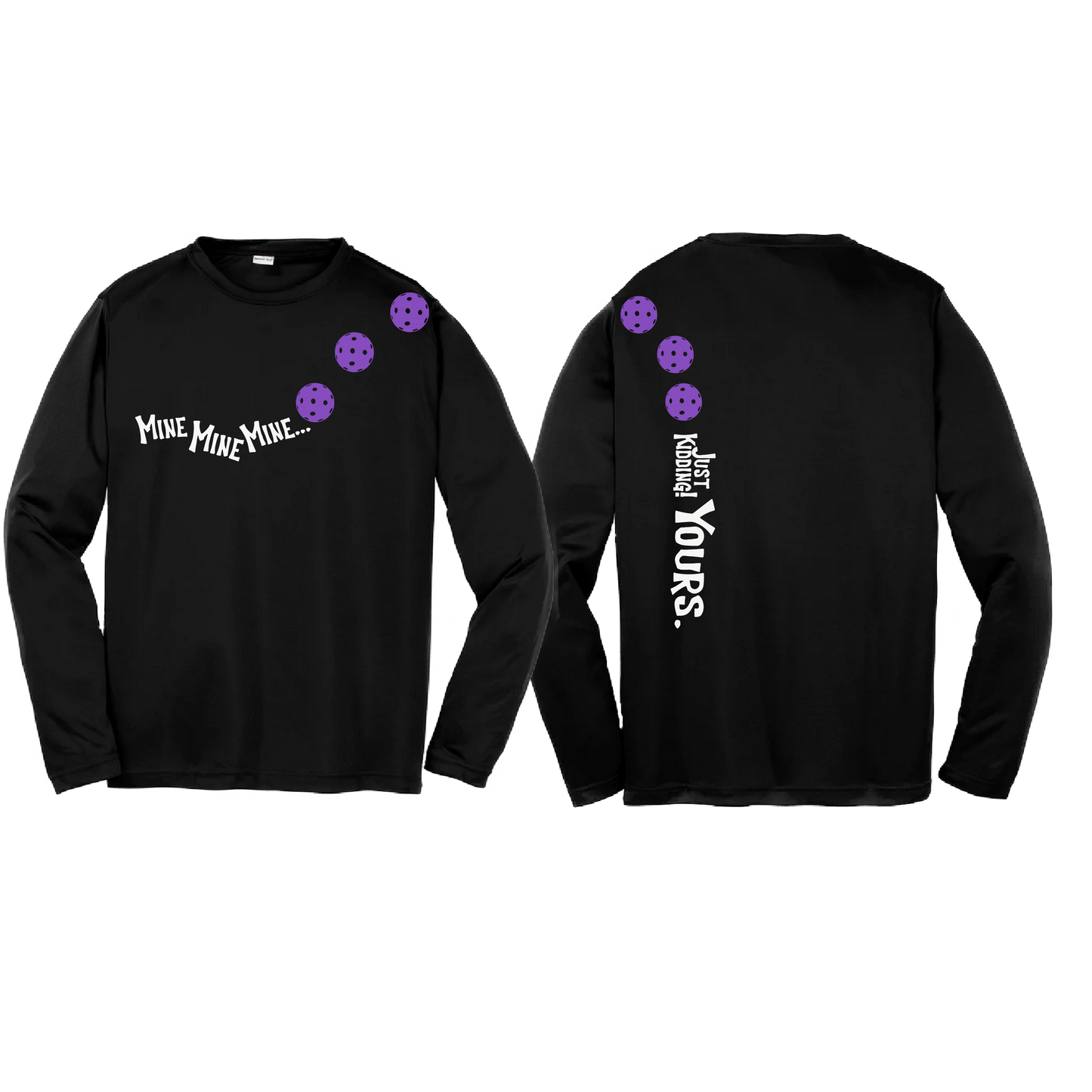 Mine Just Kidding Yours With Pickleballs (Purple Rainbow Pink) Customizable | Youth Long Sleeve Athletic Shirt | 100% Polyester