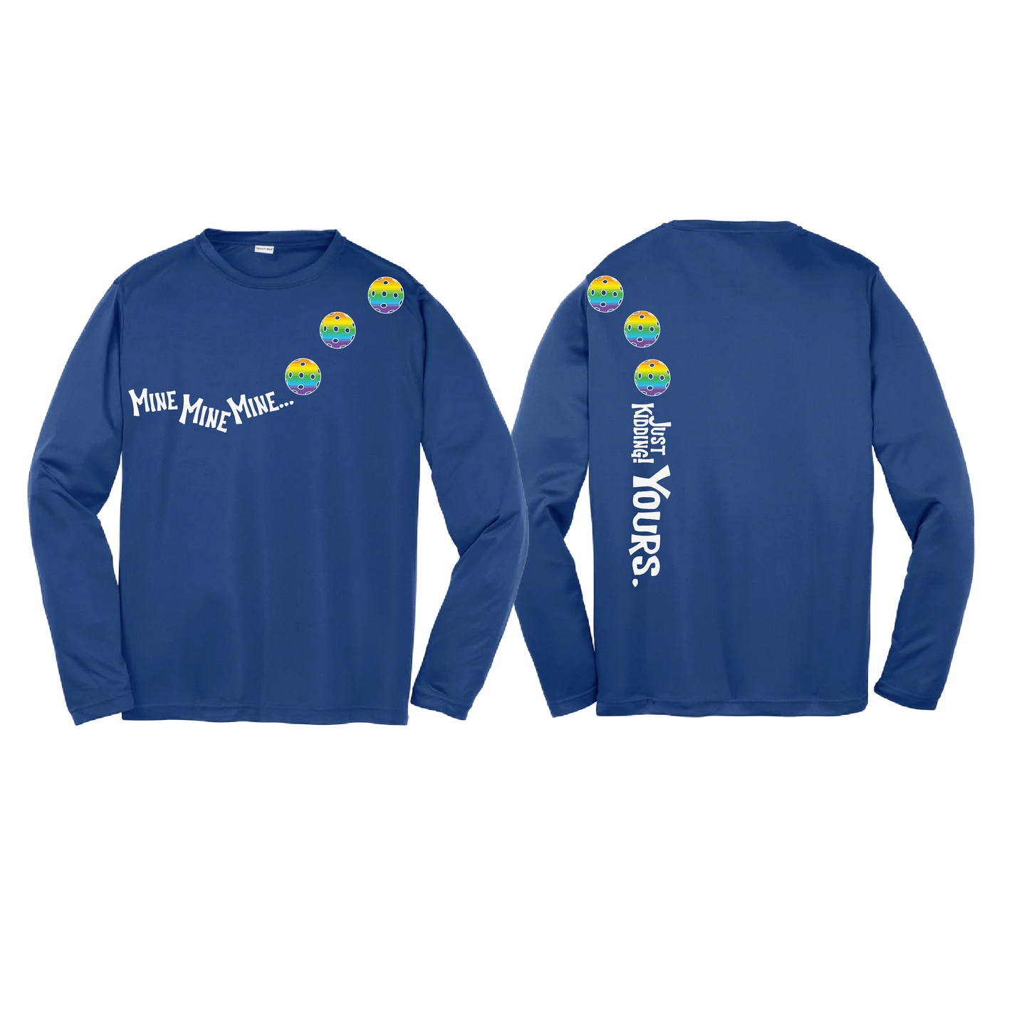 Mine Just Kidding Yours With Pickleballs (Purple Rainbow Pink) Customizable | Youth Long Sleeve Athletic Shirt | 100% Polyester