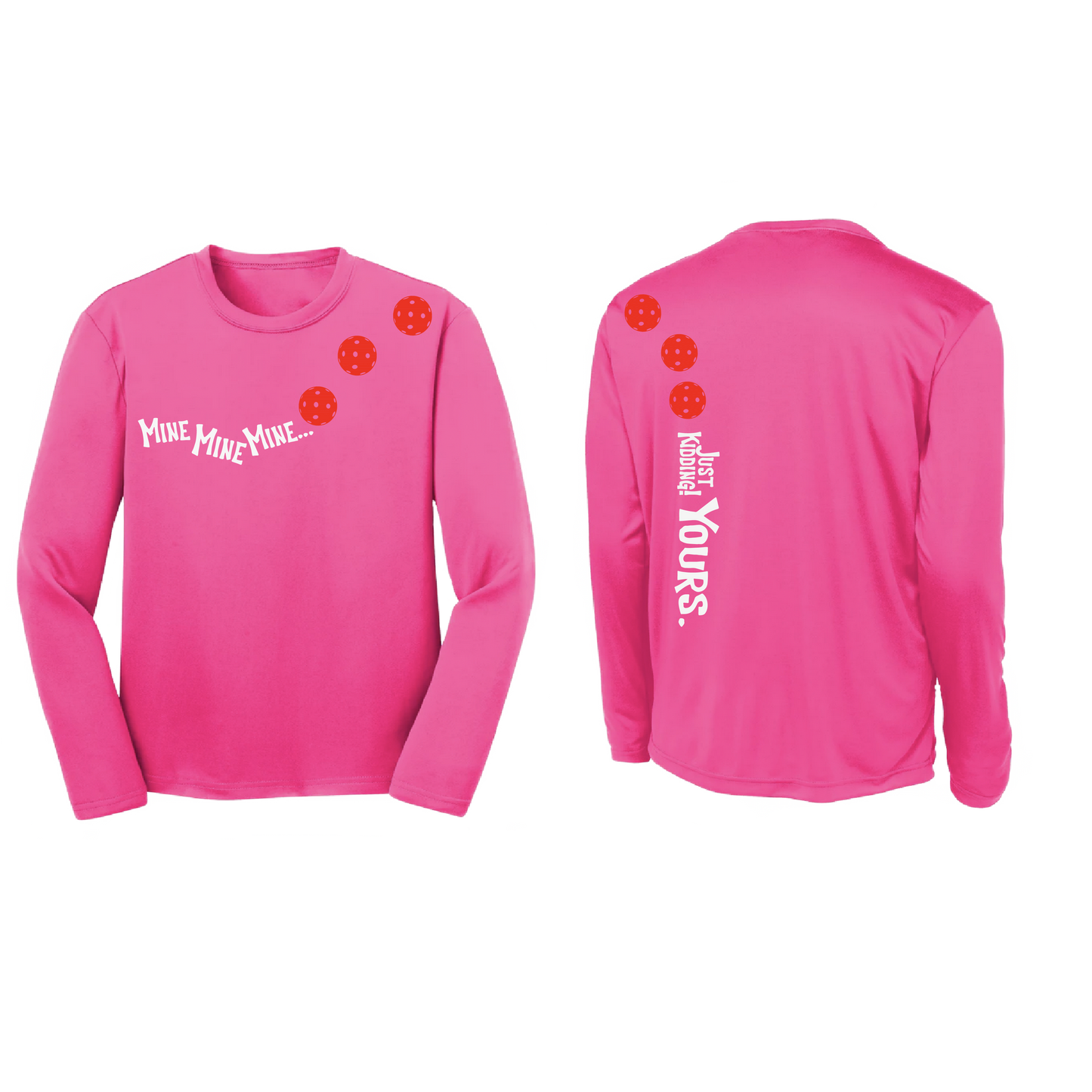 Mine JK Yours (Pickleballs Red White Yellow) | Youth Long Sleeve Pickleball Shirts | 100% Polyester