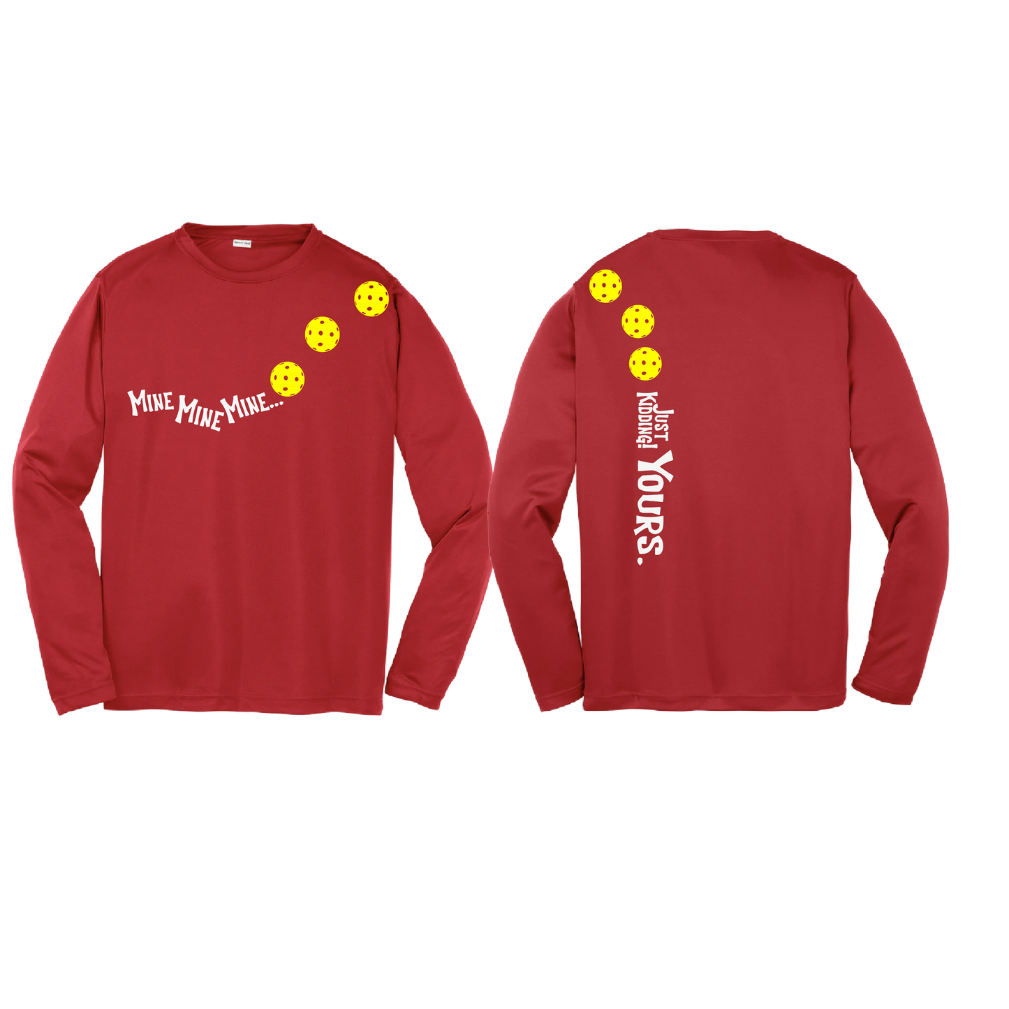 Mine JK Yours (Pickleballs Red White Yellow) | Youth Long Sleeve Pickleball Shirts | 100% Polyester