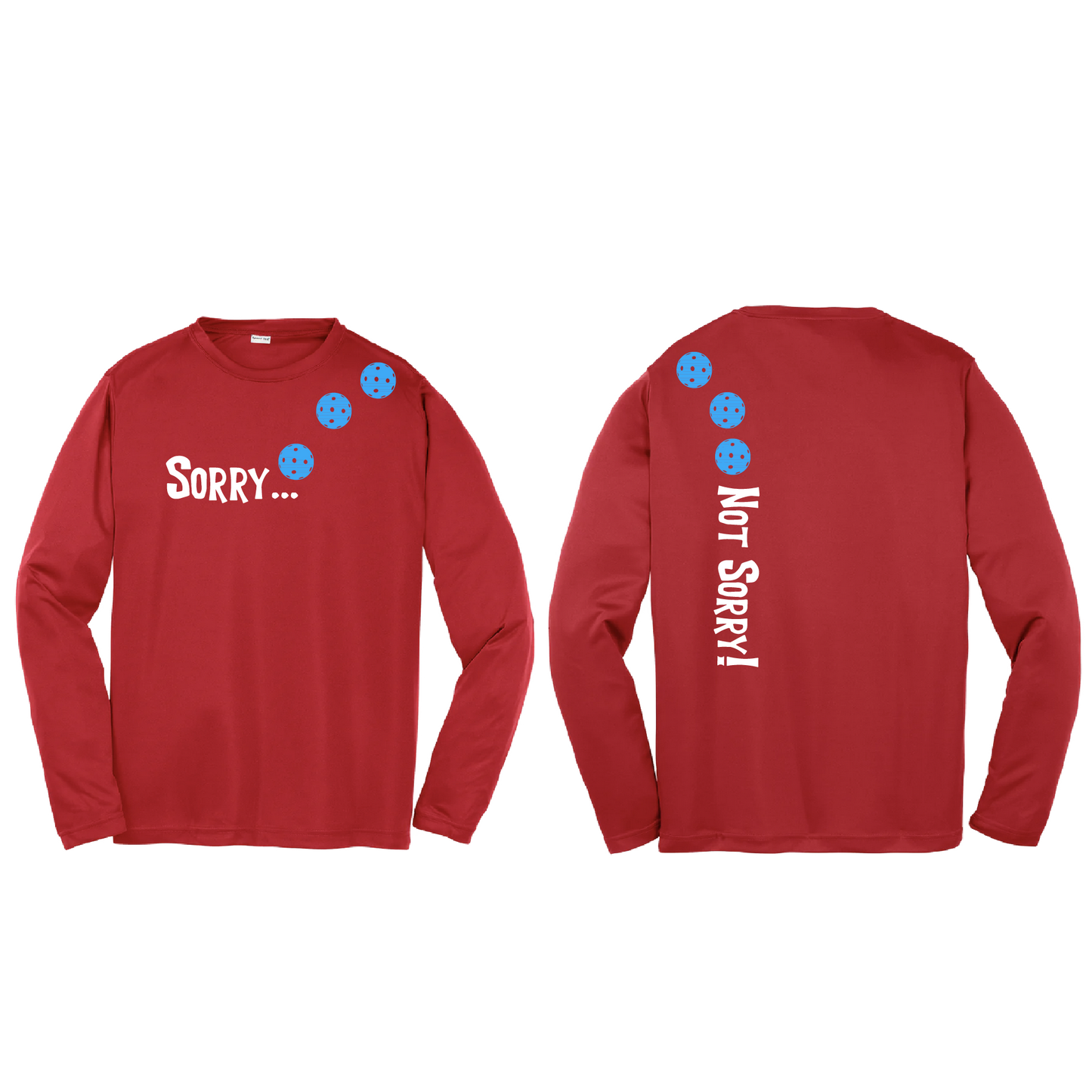 Sorry Not Sorry (Pickleballs Cyan Green Orange) | Youth Long Sleeve Pickleball Shirts | 100% Polyester