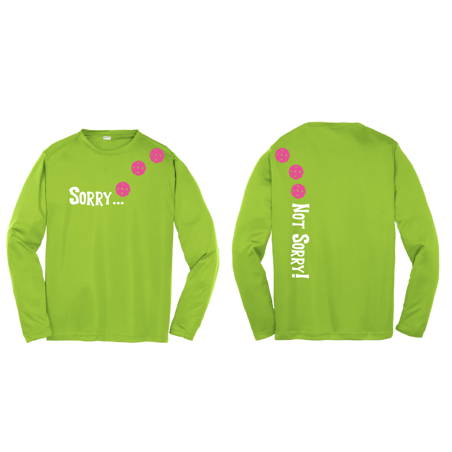 Sorry Not Sorry (Pickleballs Pink Purple Rainbow) | Youth Long Sleeve Pickleball Shirts | 100% Polyester