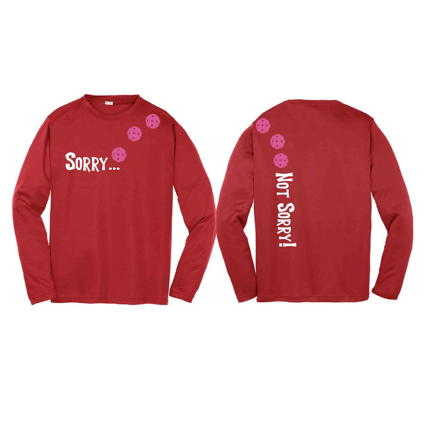 Sorry Not Sorry (Pickleball Colors Red Pink Purple) | Youth Long Sleeve Shirt | 100% Polyester