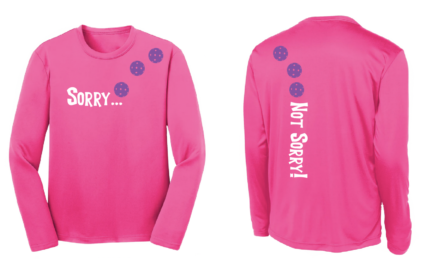 Sorry Not Sorry (Pickleballs Pink Purple Rainbow) | Youth Long Sleeve Pickleball Shirts | 100% Polyester