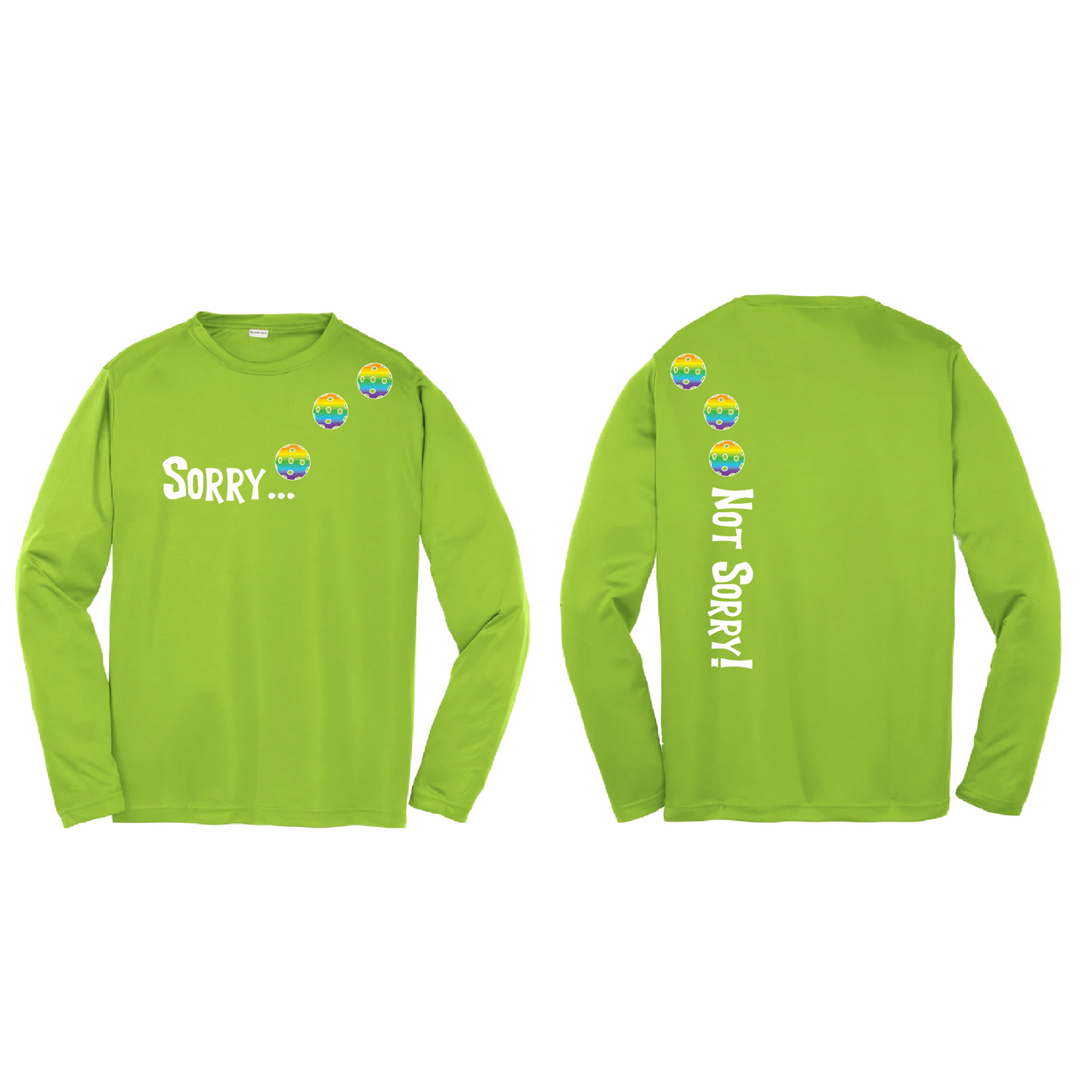 Sorry Not Sorry (Pickleballs Pink Purple Rainbow) | Youth Long Sleeve Pickleball Shirts | 100% Polyester