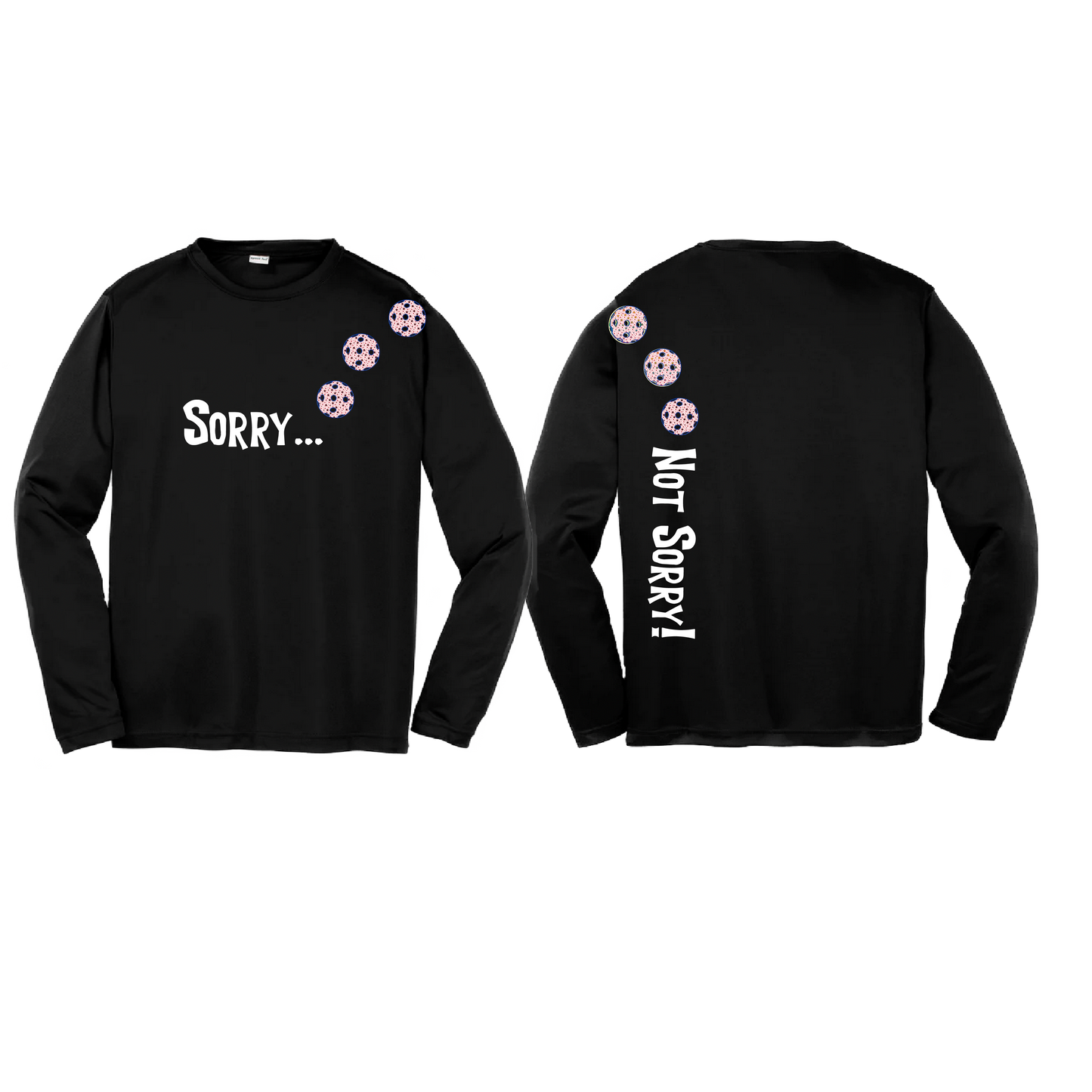 Sorry Not Sorry (Pickleballs With Stars) | Youth Long Sleeve Pickleball Shirts | 100% Polyester