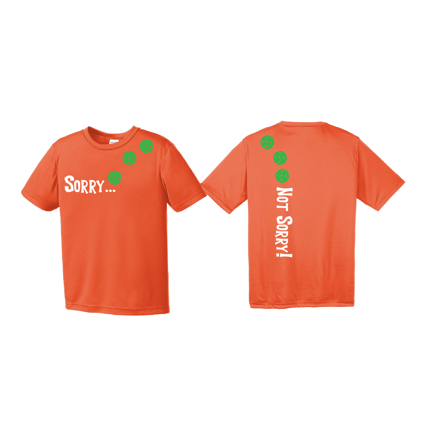 Sorry Not Sorry (Pickleballs Cyan Green Orange) | Youth Short Sleeve Pickleball Shirts | 100% Polyester