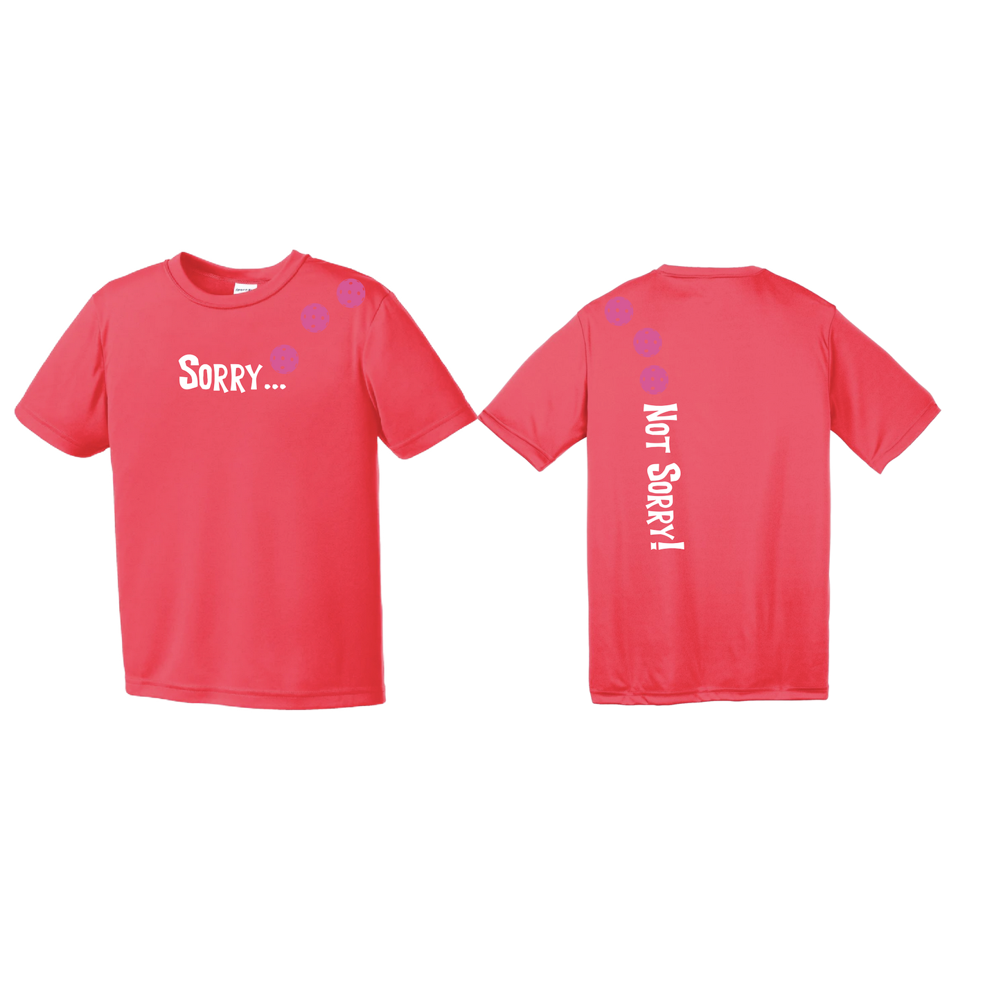 Sorry Not Sorry (Pickleball Colors Red Pink Purple) | Youth Short Sleeve Athletic Pickleball Shirt | 100% Polyester