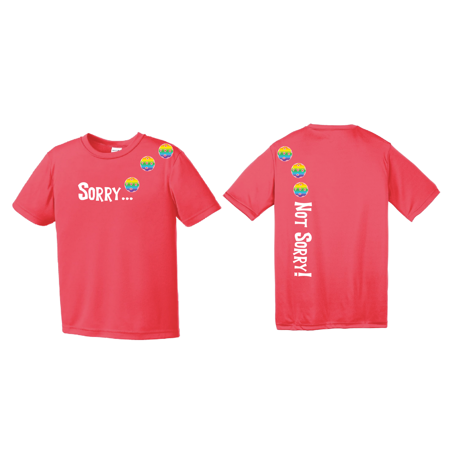 Sorry Not Sorry (Pickleballs Pink Purple Rainbow) | Youth Short Sleeve Pickleball Shirts | 100% Polyester