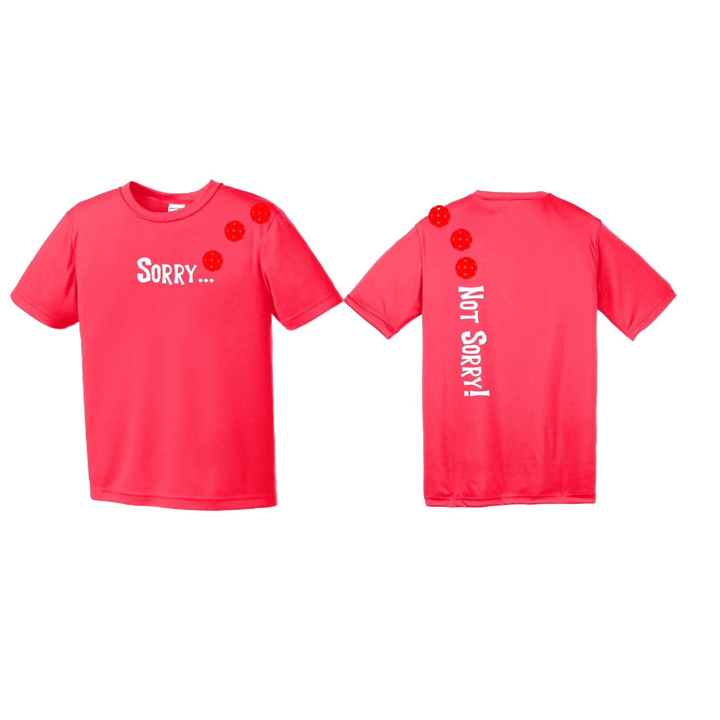 Sorry Not Sorry (Pickleball Colors Red Pink Purple) | Youth Short Sleeve Athletic Pickleball Shirt | 100% Polyester