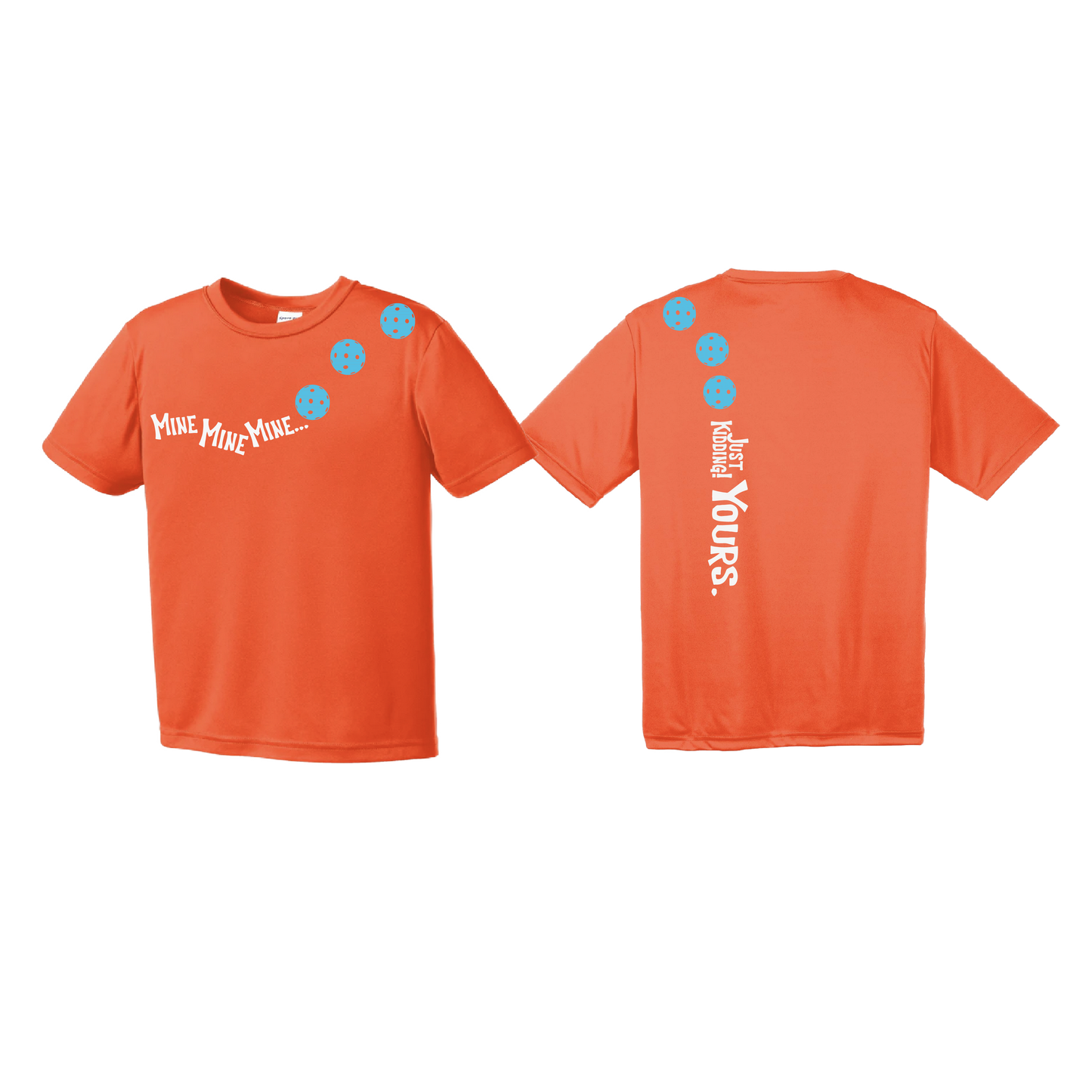 Mine Just Kidding Yours With Pickleballs (Cyan Red Orange) Customizable | Youth Short Sleeve Athletic Shirt | 100% Polyester
