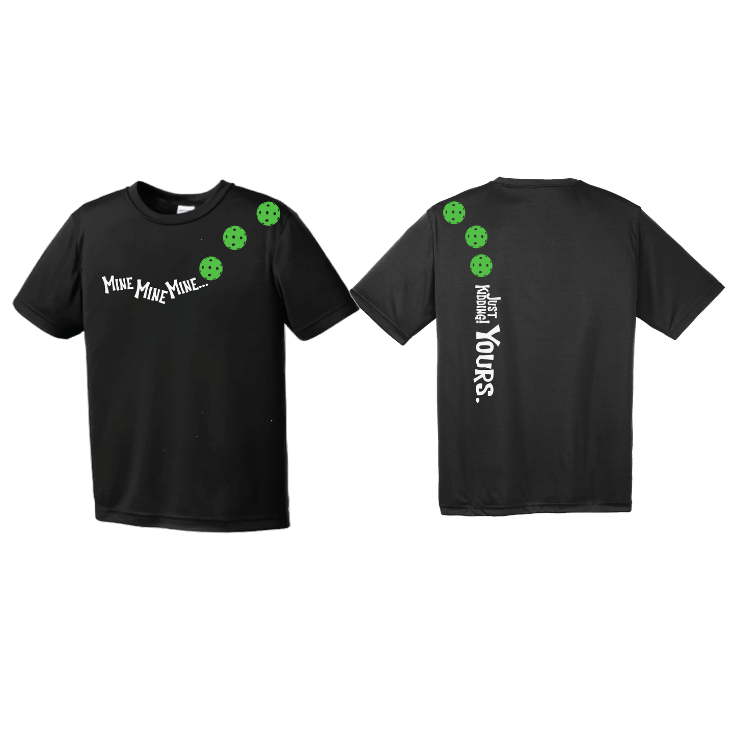 Mine Just Kidding Yours With Pickleballs (Yellow Green White) Customizable | Youth Short Sleeve Athletic Shirt | 100% Polyester