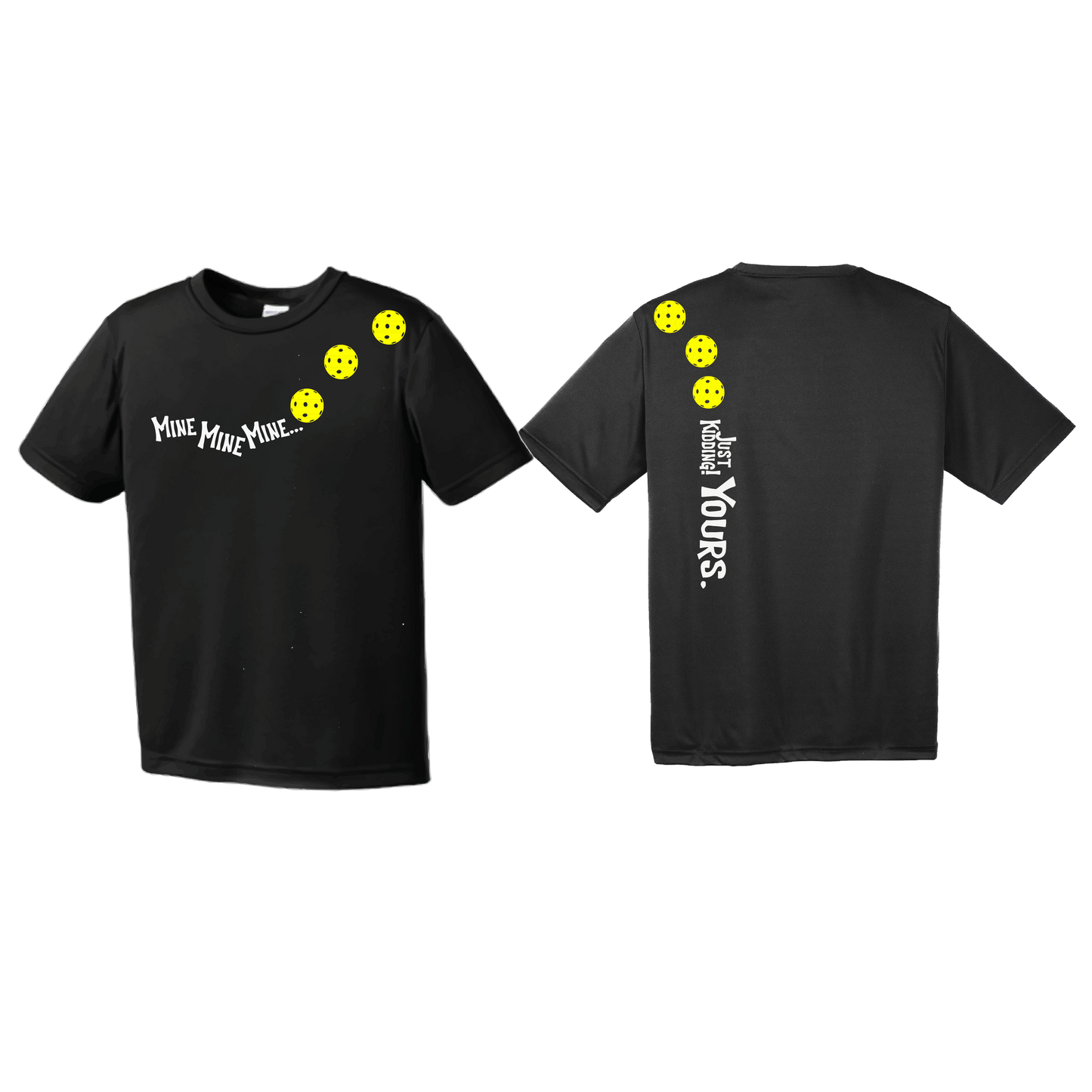 Mine Just Kidding Yours With Pickleballs (Yellow Green White) Customizable | Youth Short Sleeve Athletic Shirt | 100% Polyester